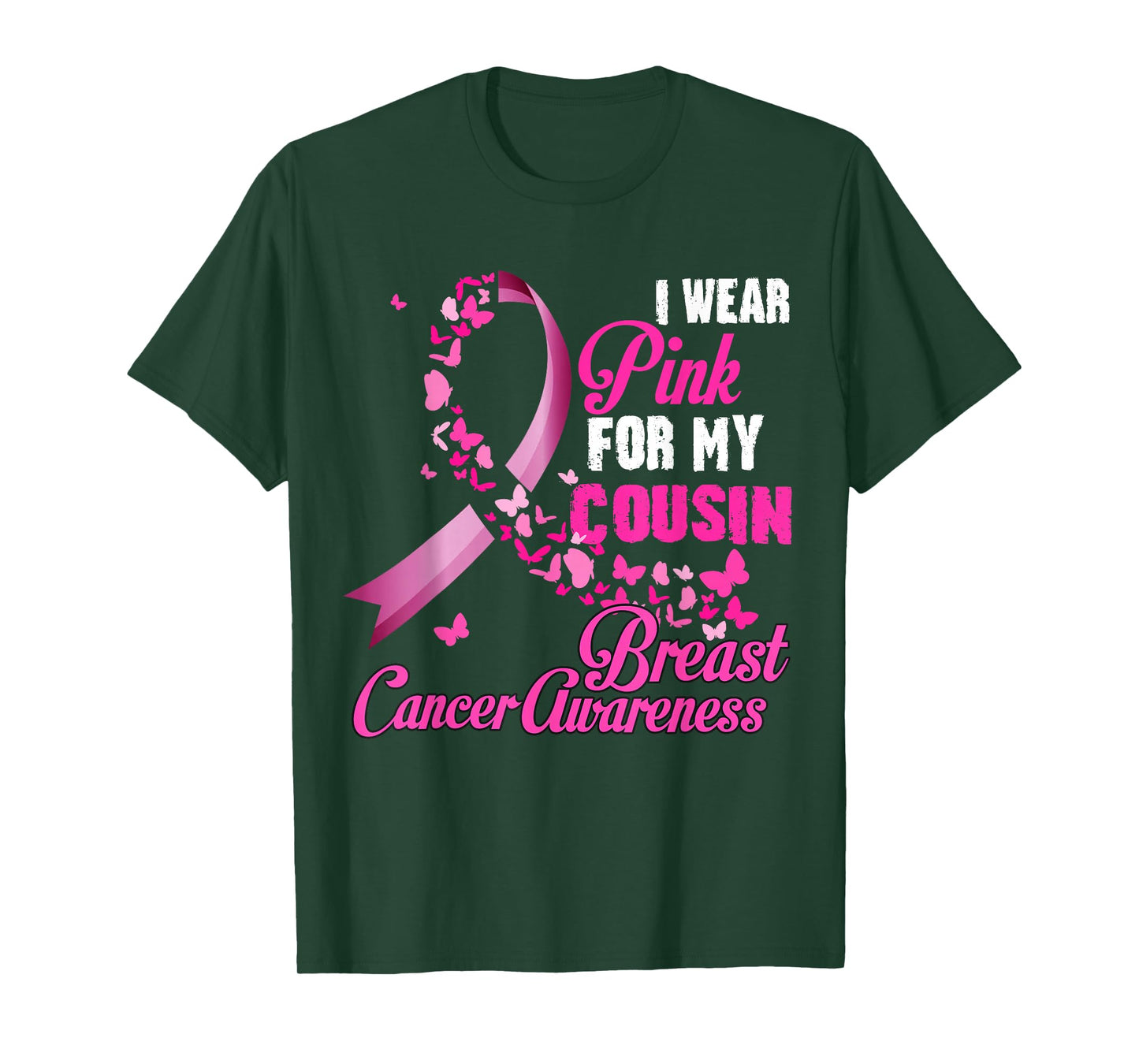 I Wear Pink For My Cousin Breast Cancer Awareness Ribbon T-Shirt