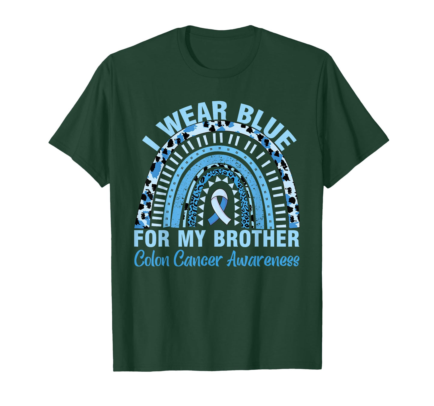 I Wear Blue For My Brother Colon Colorectal Cancer Awareness T-Shirt