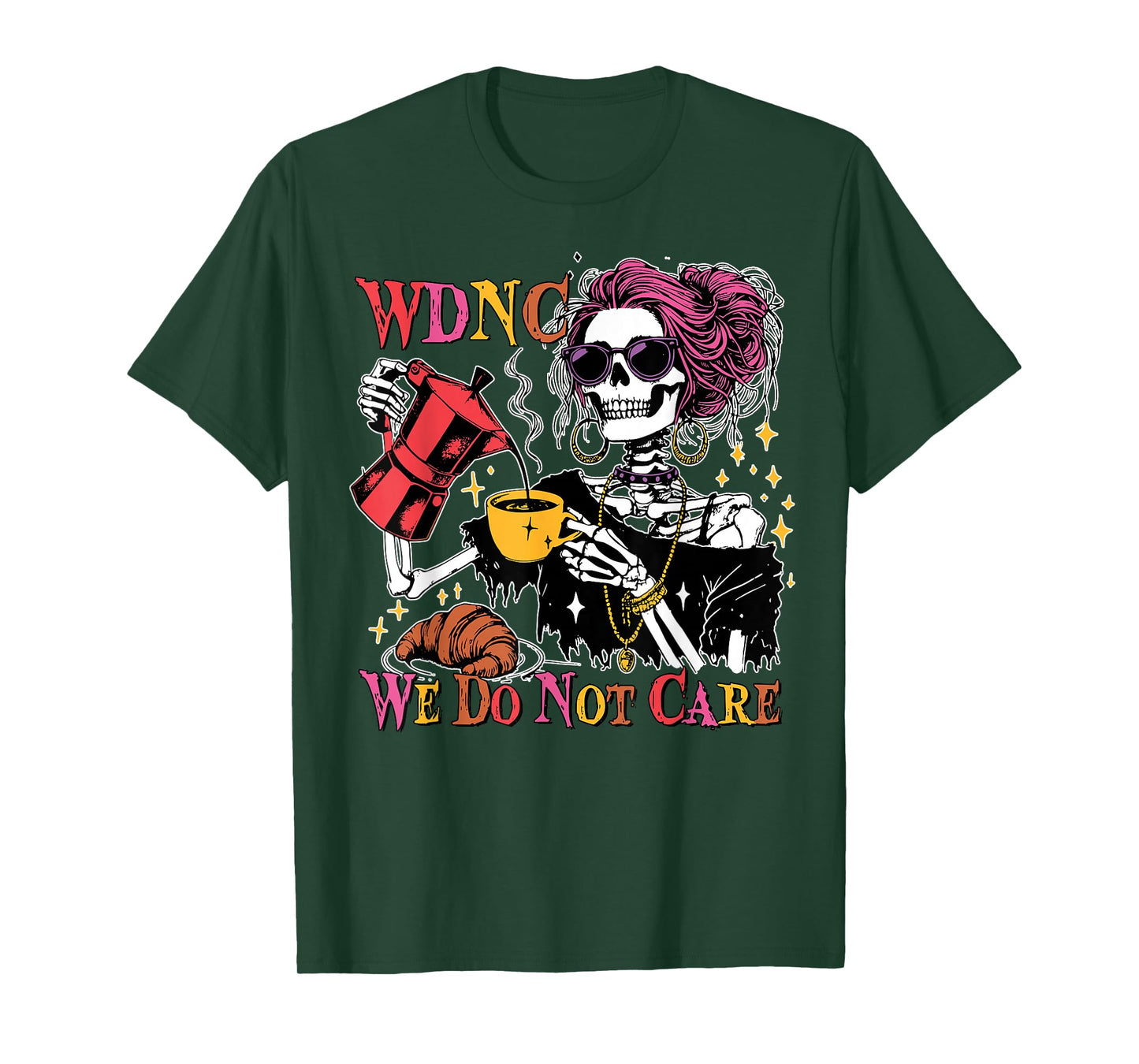 Funny WDNC Skeleton Girl We Do Not Care Club Women T-Shirt