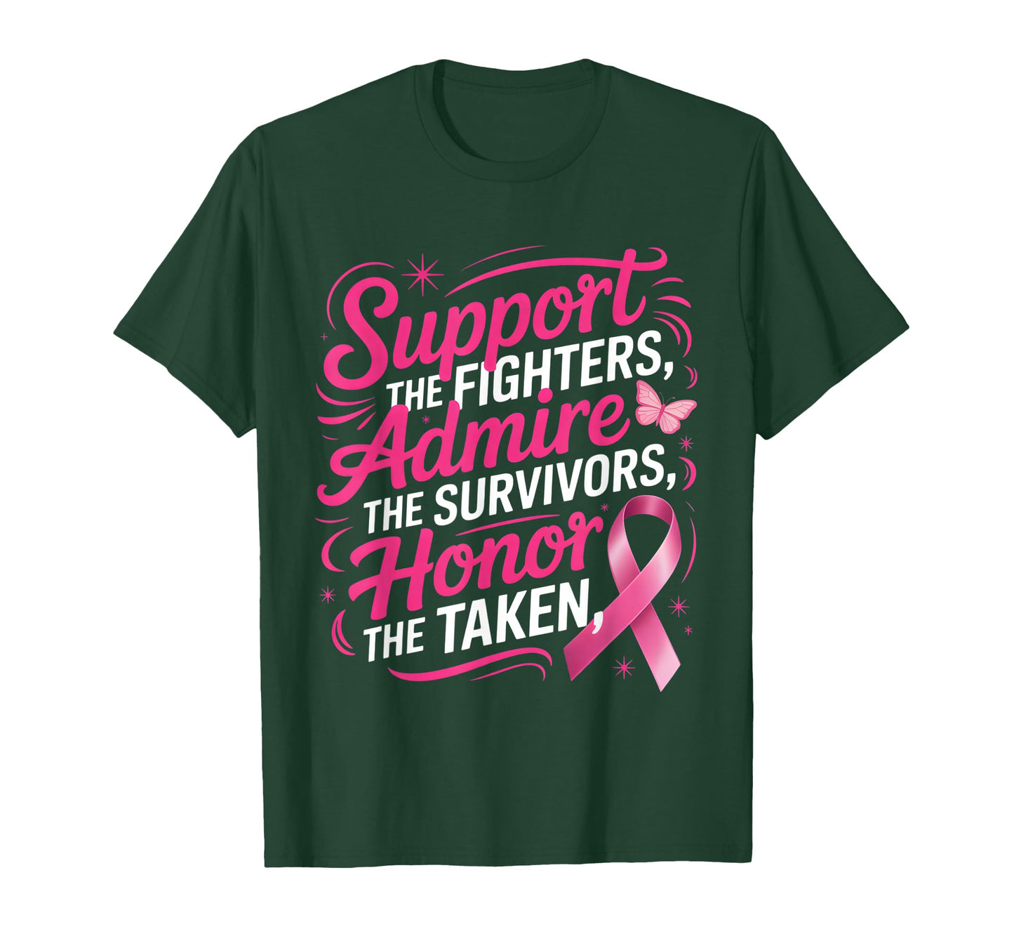 Breast Cancer Awareness Fighters Survivors Honor Taken T-Shirt