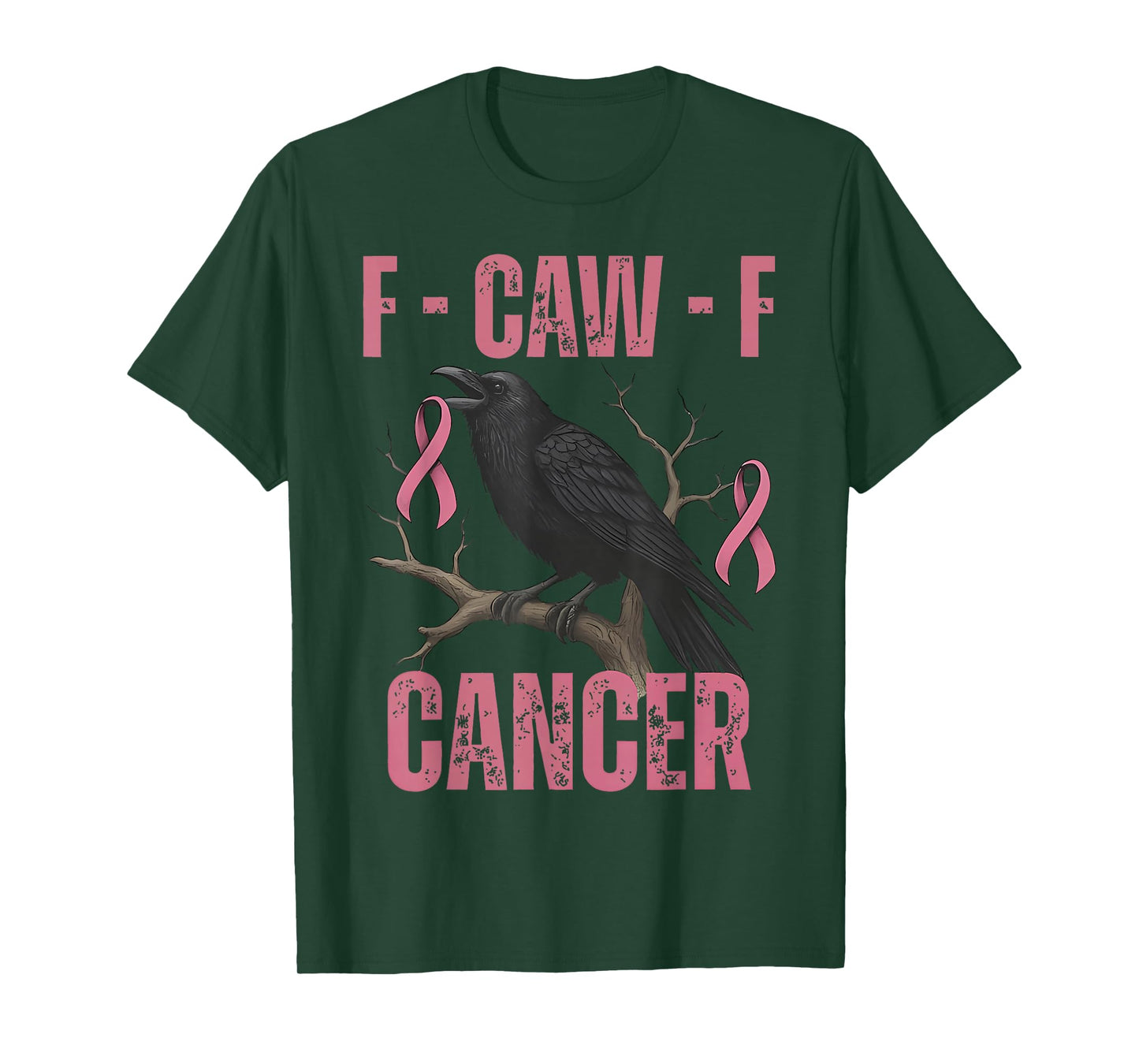 Pink Breast Cancer Awareness F-caw-f Cancer Womens T-Shirt