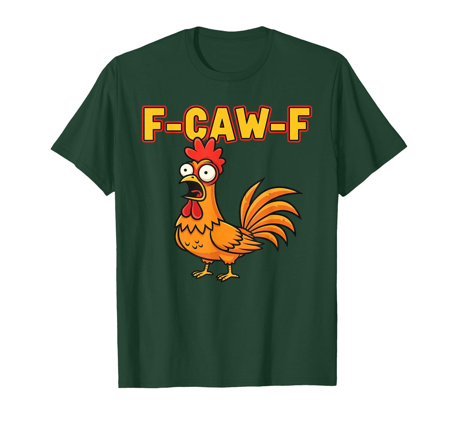 F-CAW-F Funny Angry Rooster Humor Graphic Tee T-Shirt