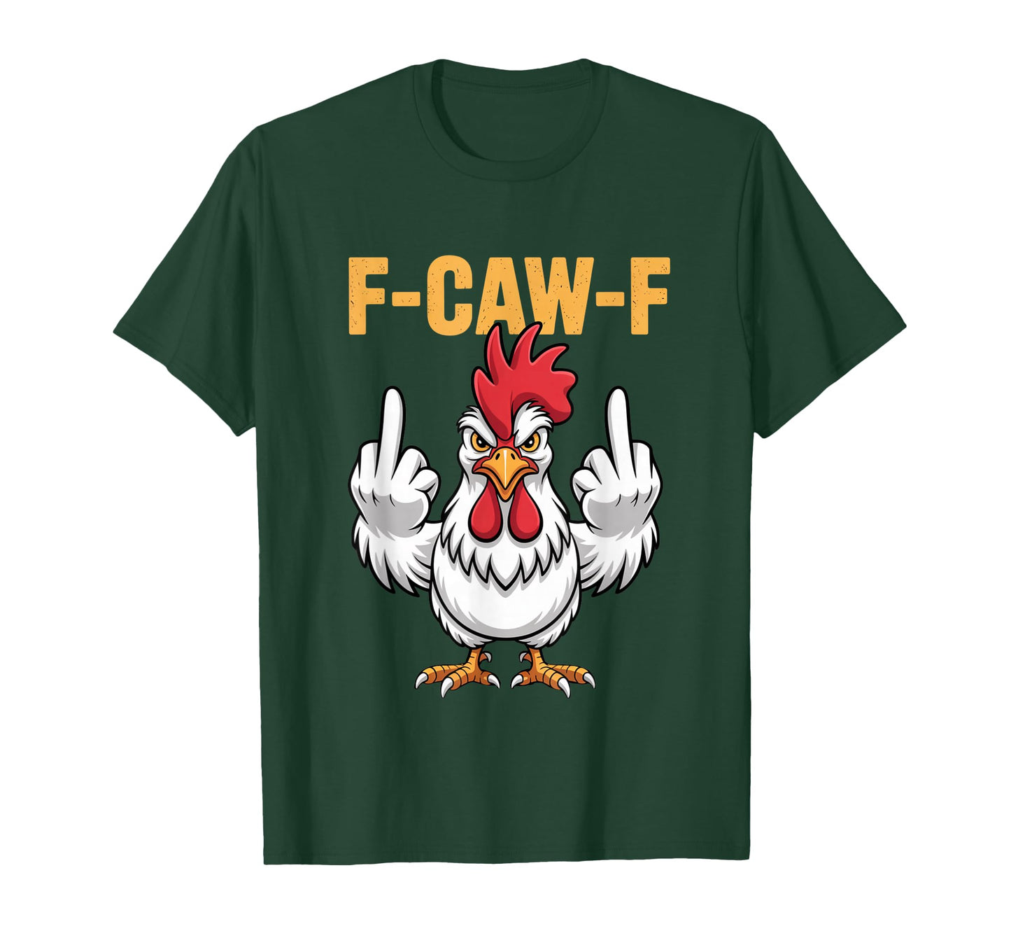 Funny F-Caw-F Chicken Roosters Meme Chicken Lover FCAWF T-Shirt