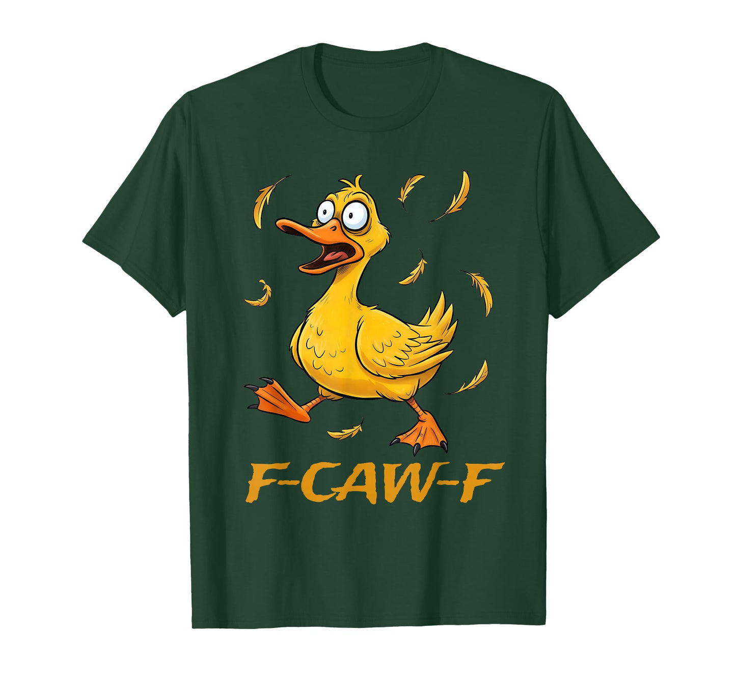 Funny F-Caw-F Duck Bird F-Caw-F Graphic for Man Woman T-Shirt