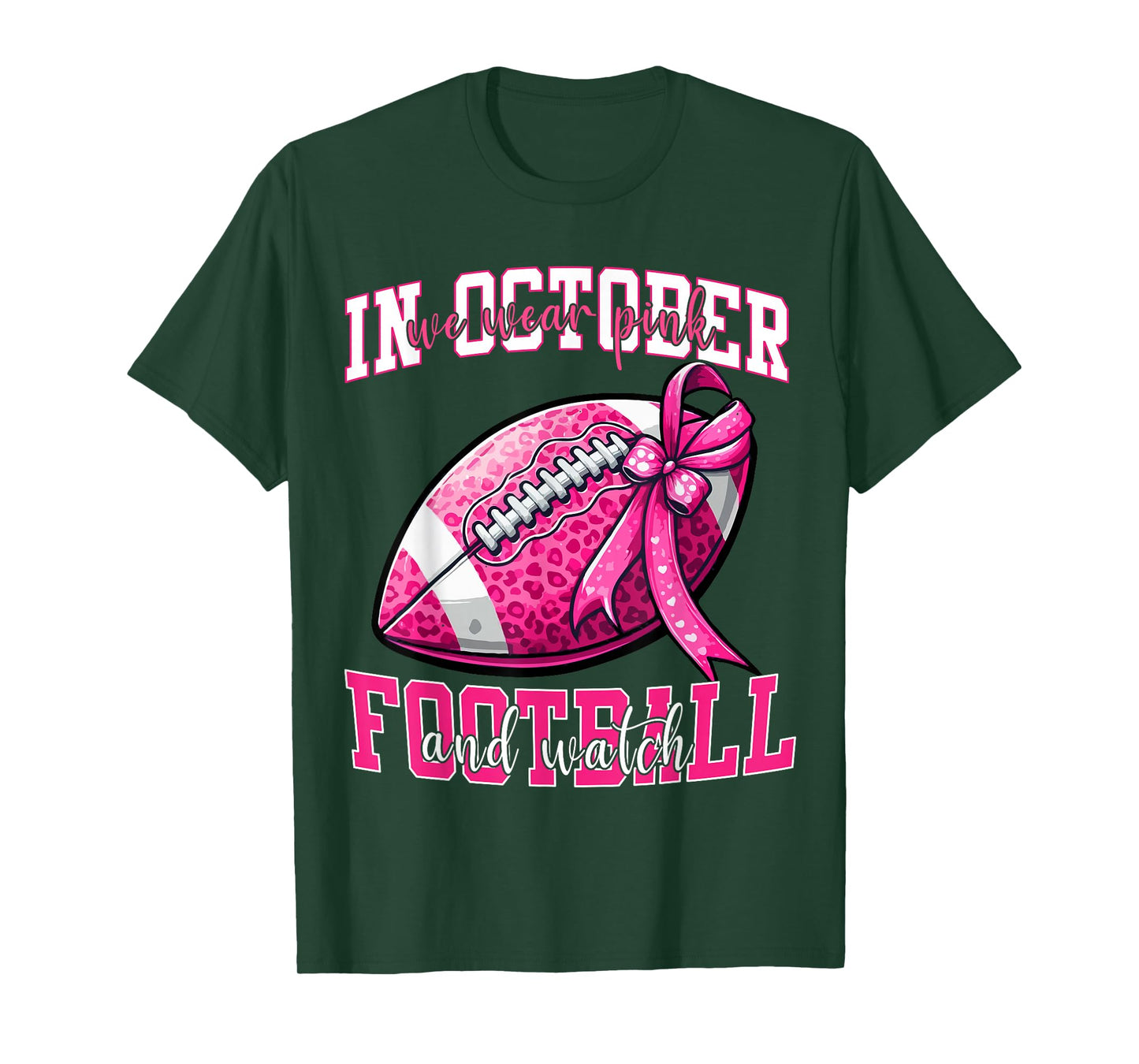 In October We Wear Pink And Watch Football Women Pink Cancer T-Shirt