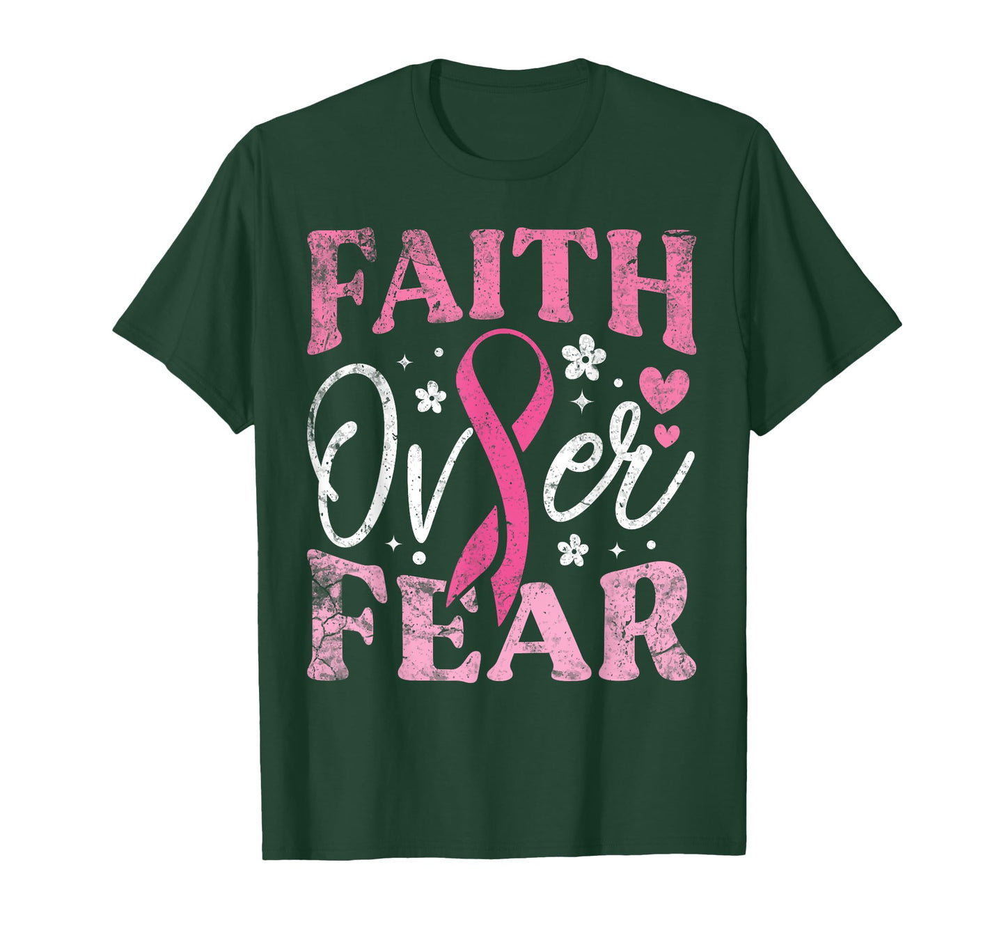 Faith Over Fear Breast Cancer Awareness T-Shirt
