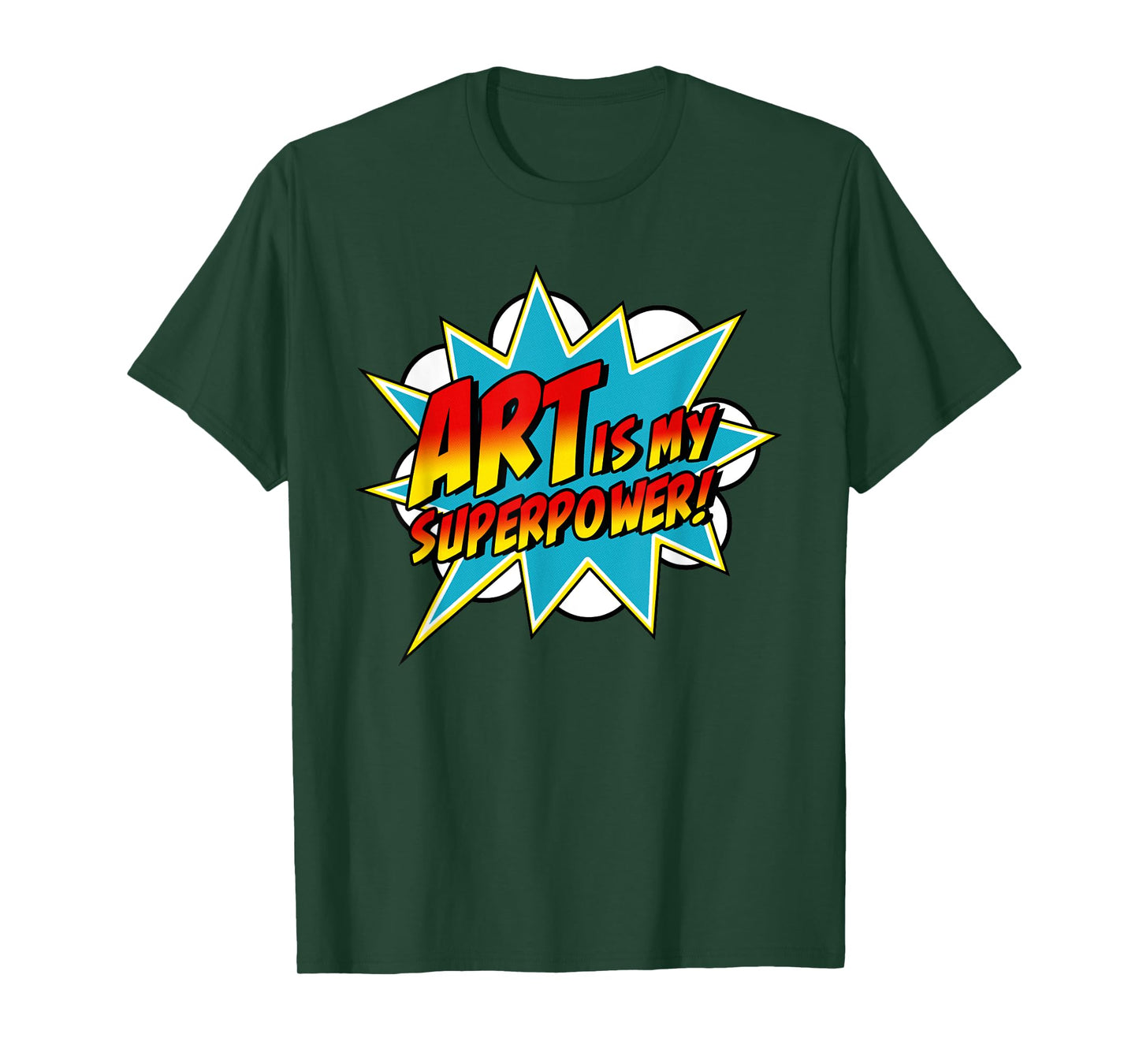 Art Is My Superpower | Comic Artist Art Teacher Superhero T-Shirt for Men Women Girls Kids