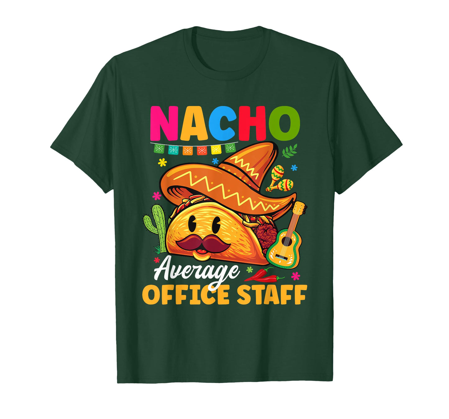 Nacho Average Office Staff Cinco De Mayo Fiesta T-Shirt