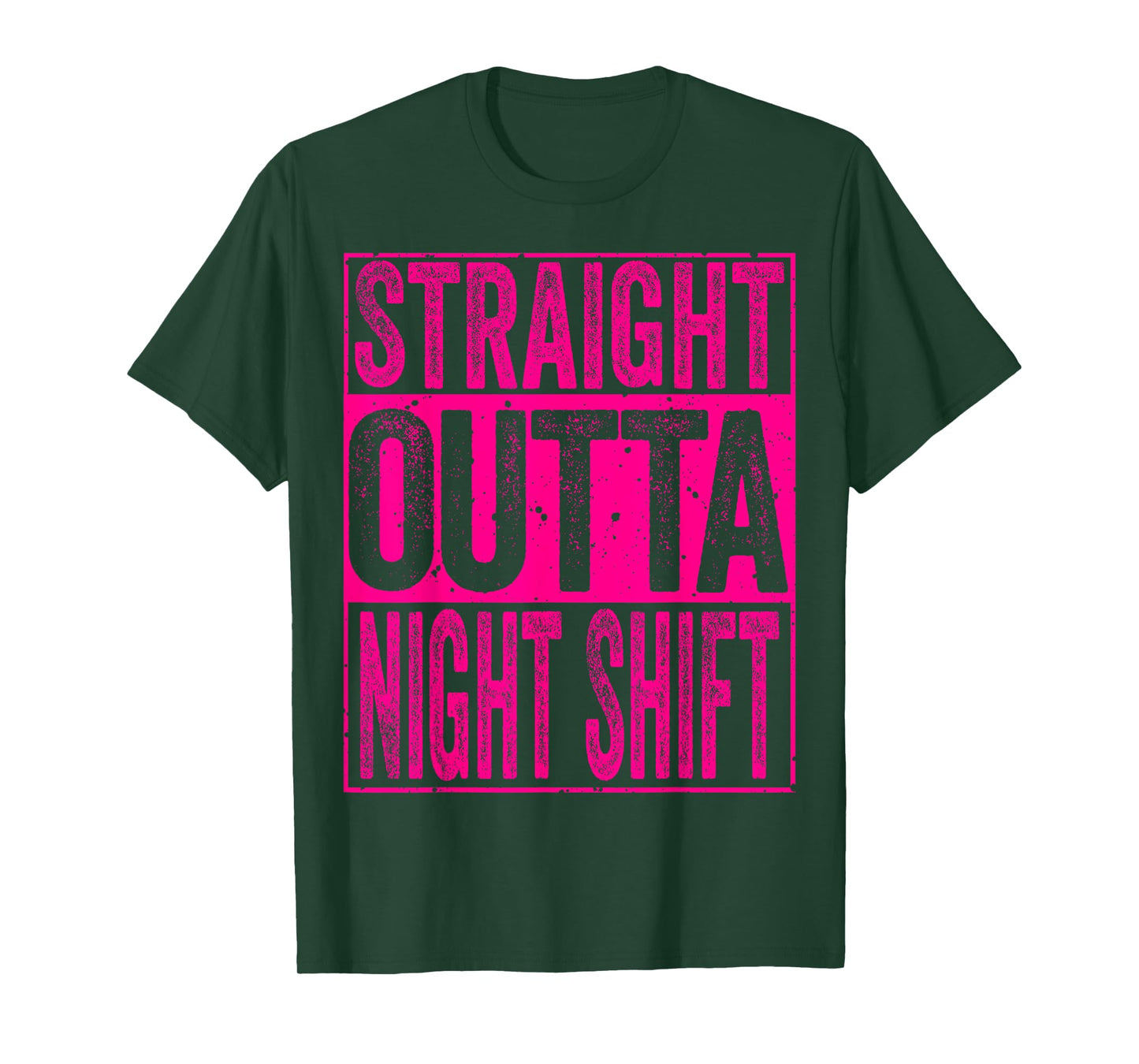 Straight Outta Night Shift Tee Shirt Funny Night worker T-Shirt