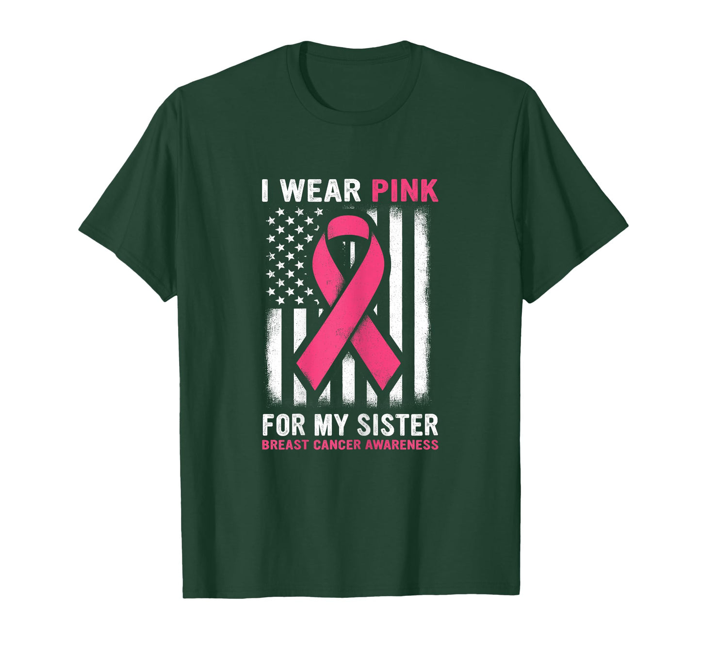 I Wear Pink For My Sister Breast Cancer Awareness USA Flag T-Shirt