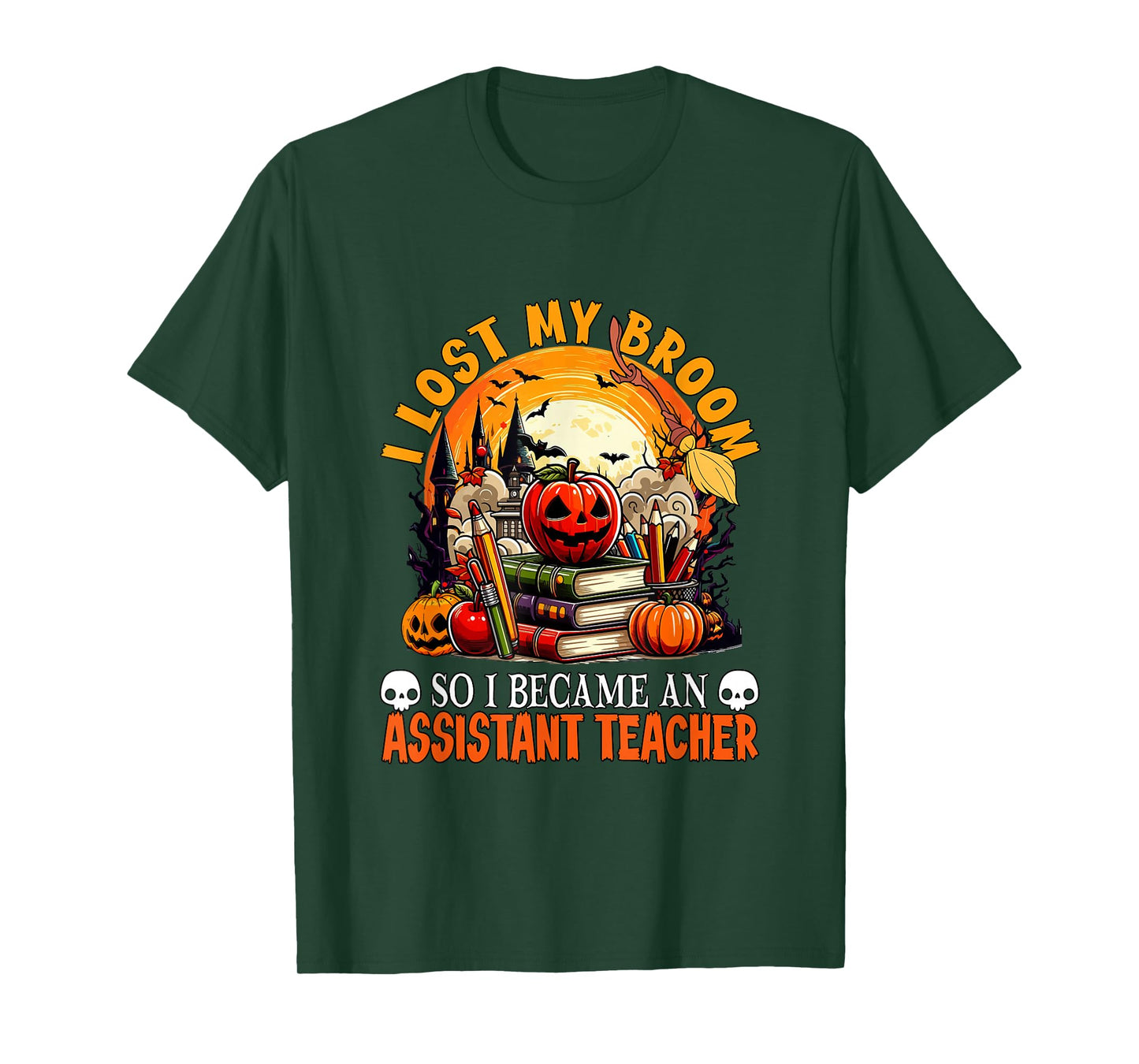 Lost Broom So I Became an Assistant Teacher Halloween Witch T-Shirt