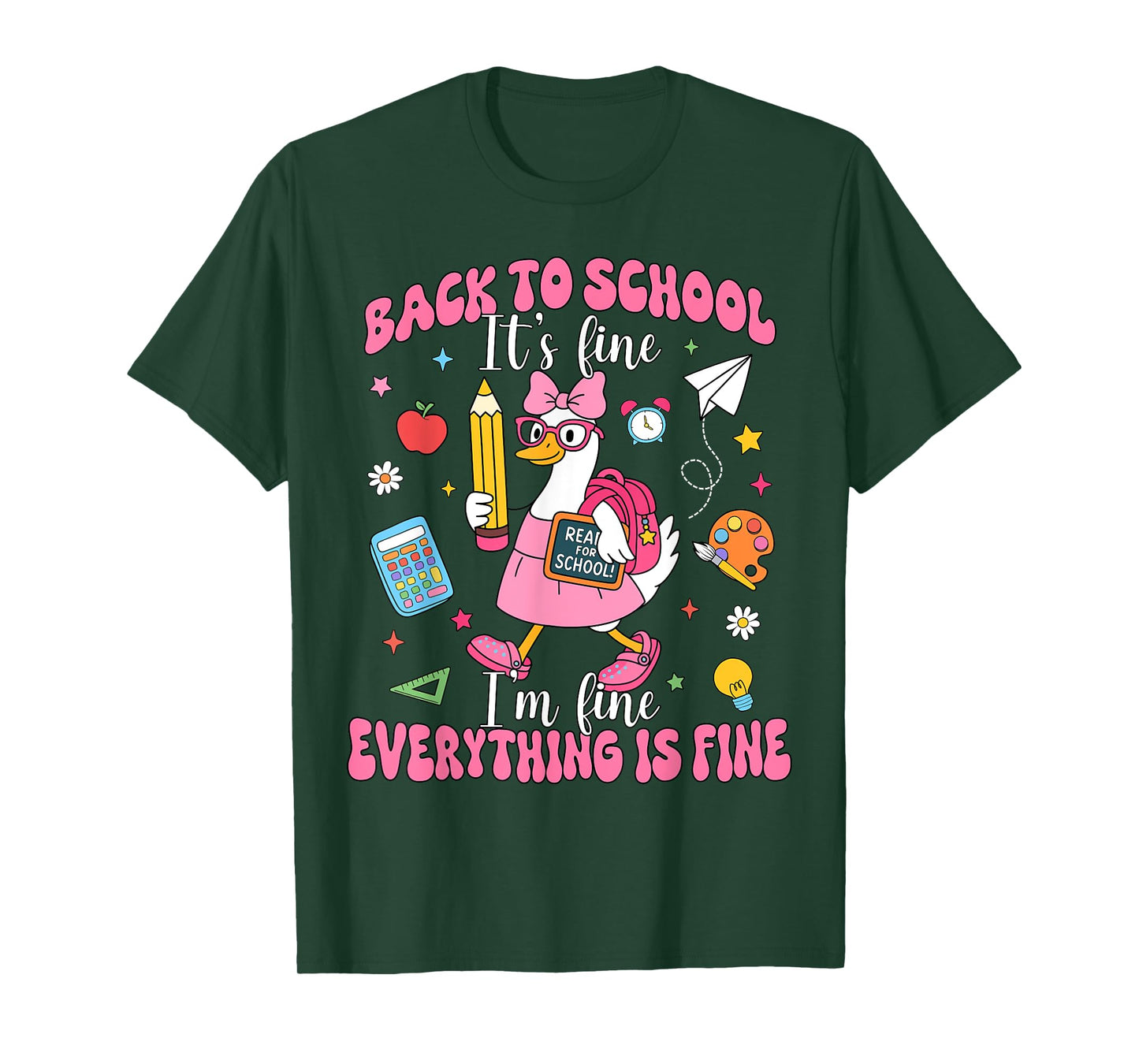 It's Fine I'm Fine Everything Is Fine Back To School Girls T-Shirt