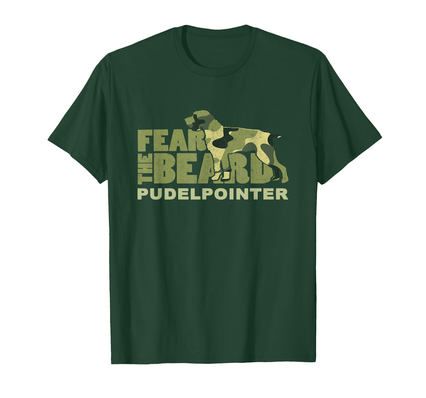 Fear the Beard - Camo Pudelpointer Hunting Dog T-Shirt