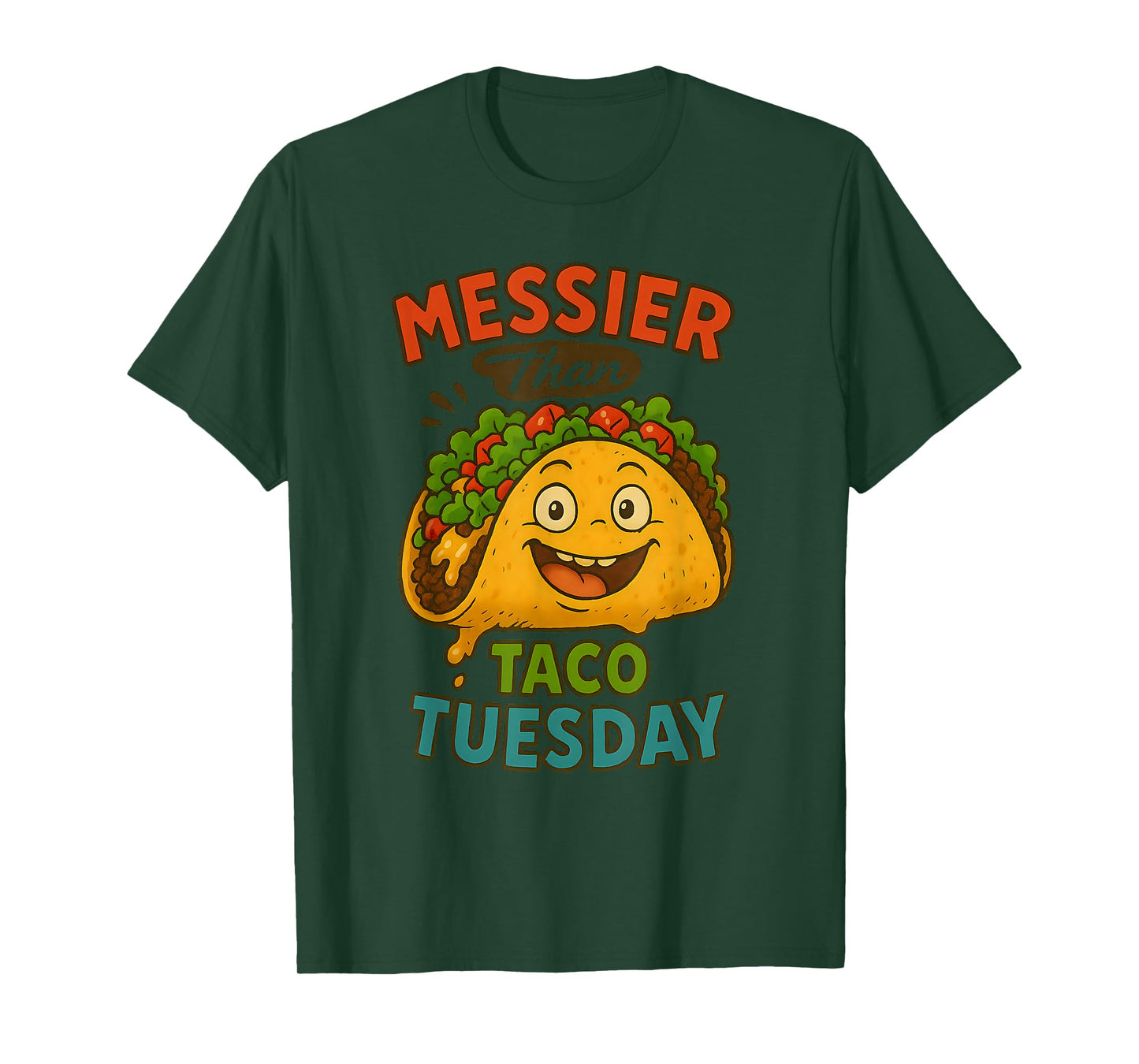 Messier Than Taco Tuesday Funny Cartoon Taco Fiesta Humor T-Shirt