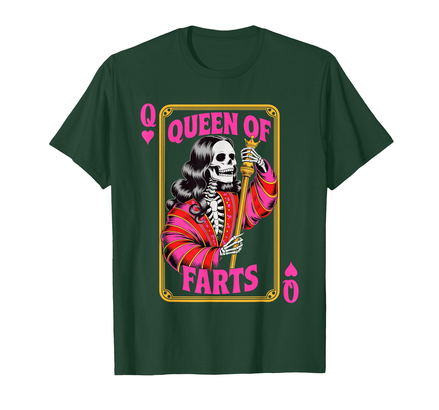 Funny Skeleton Saying Queen of Farts Humor Joke Women Men T-Shirt