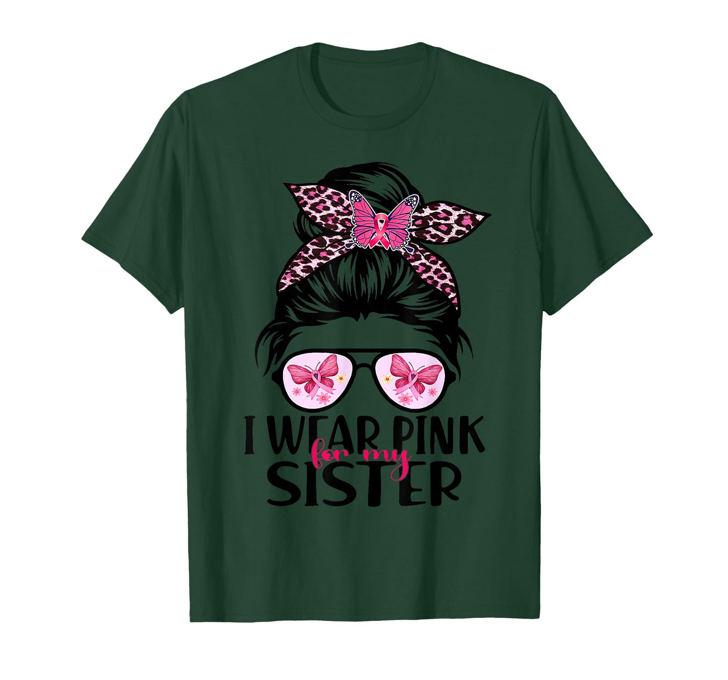 I Wear Pink For My Sister Messy Bun Breast Cancer Support T-Shirt