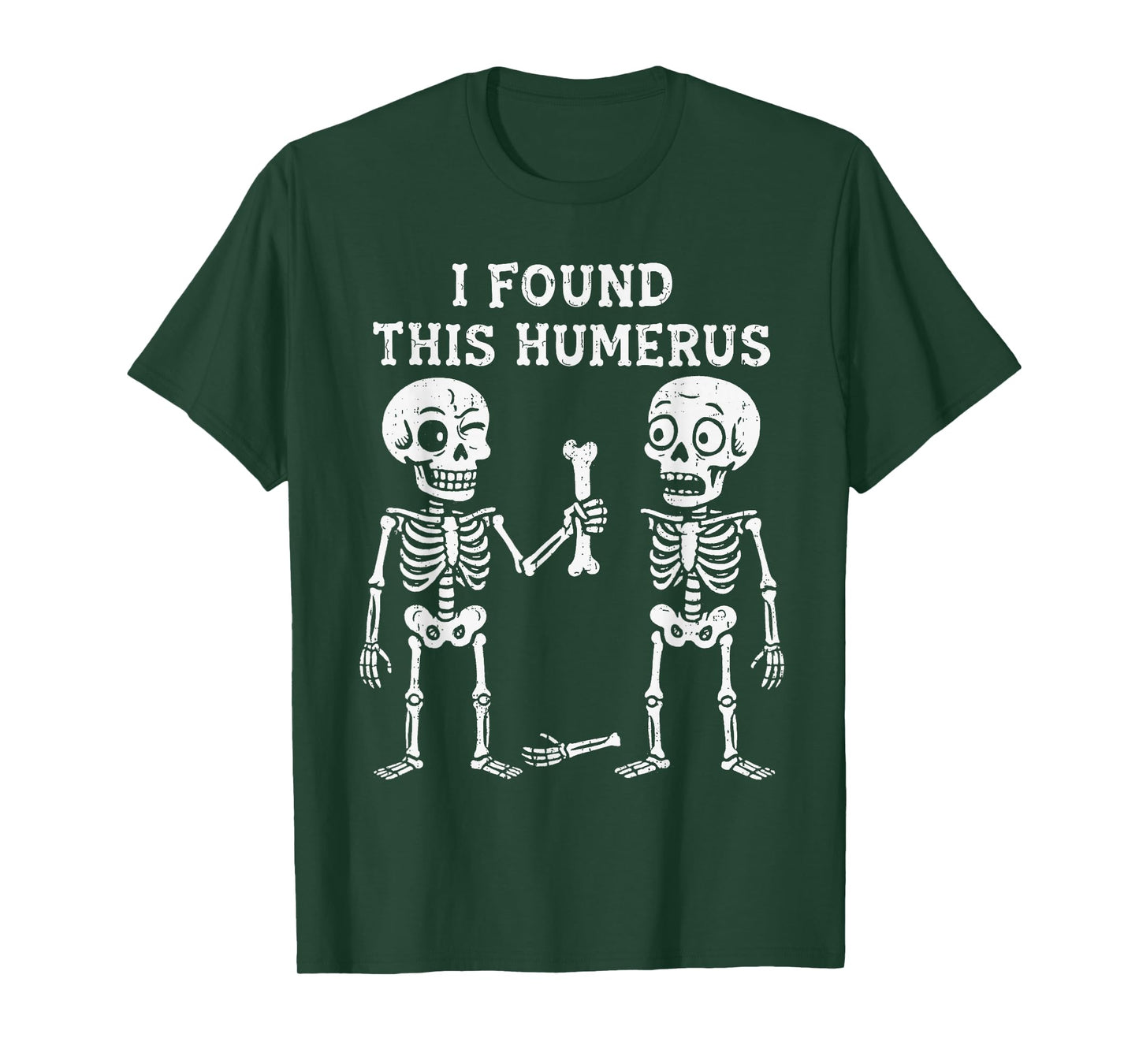 Funny Halloween Skeleton I Found Humerus Humorous Costume T-Shirt