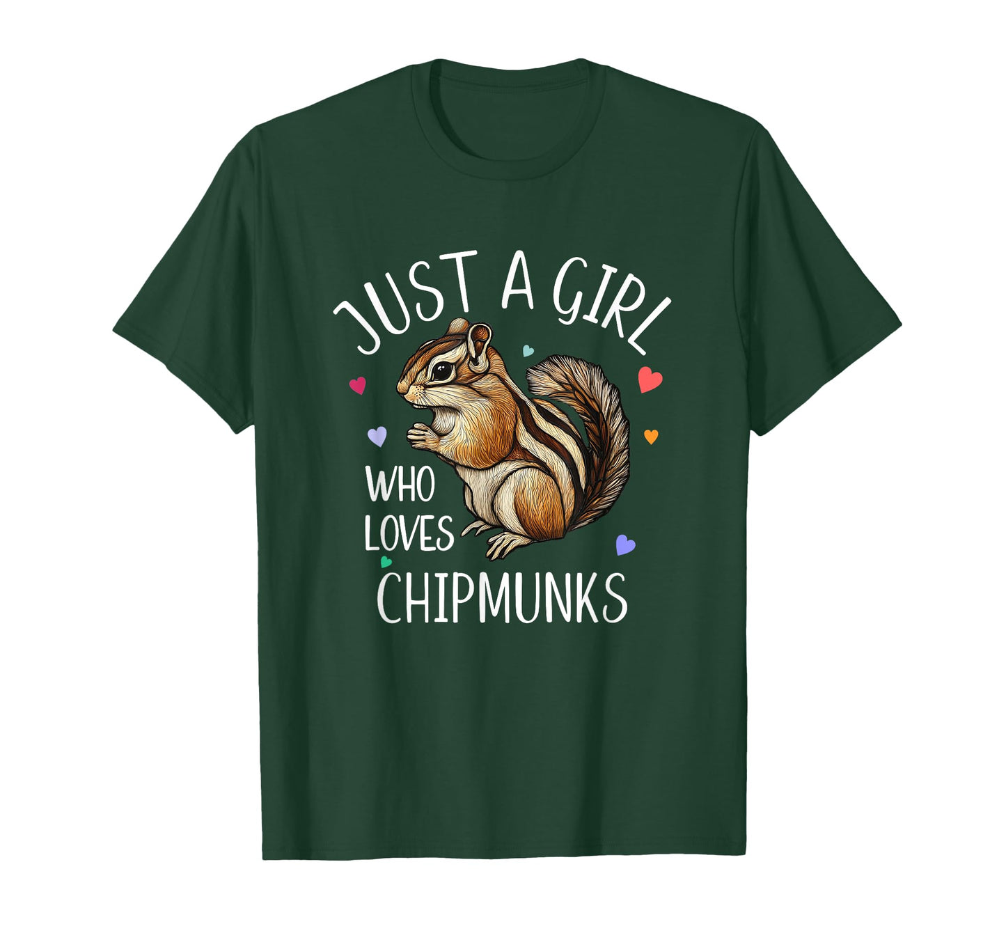 JUST A GIRL WHO LOVES CHIPMUNKS T-Shirt