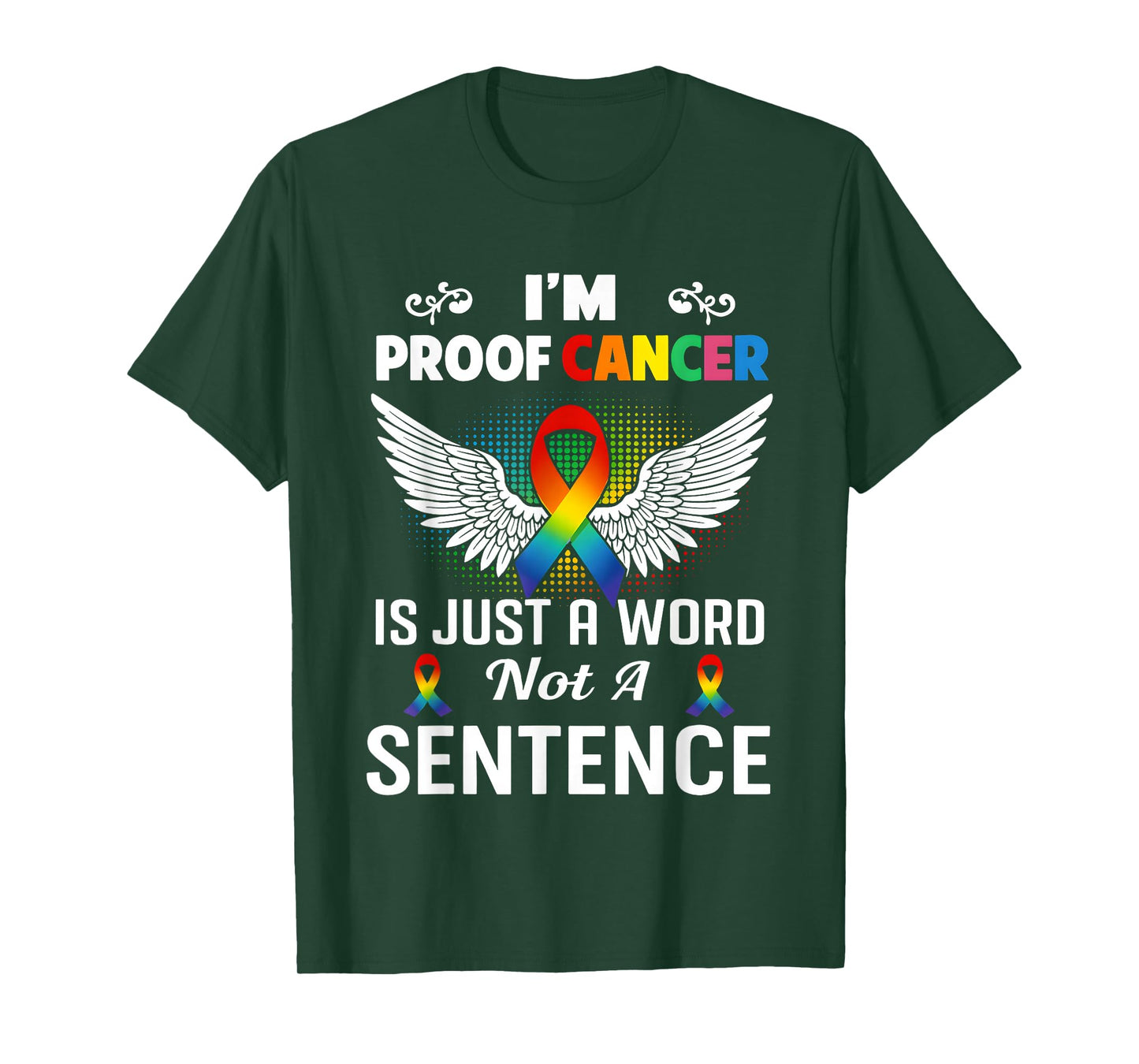 I'm Proof Cancer Is Just A Word Not A Sentence T-Shirt
