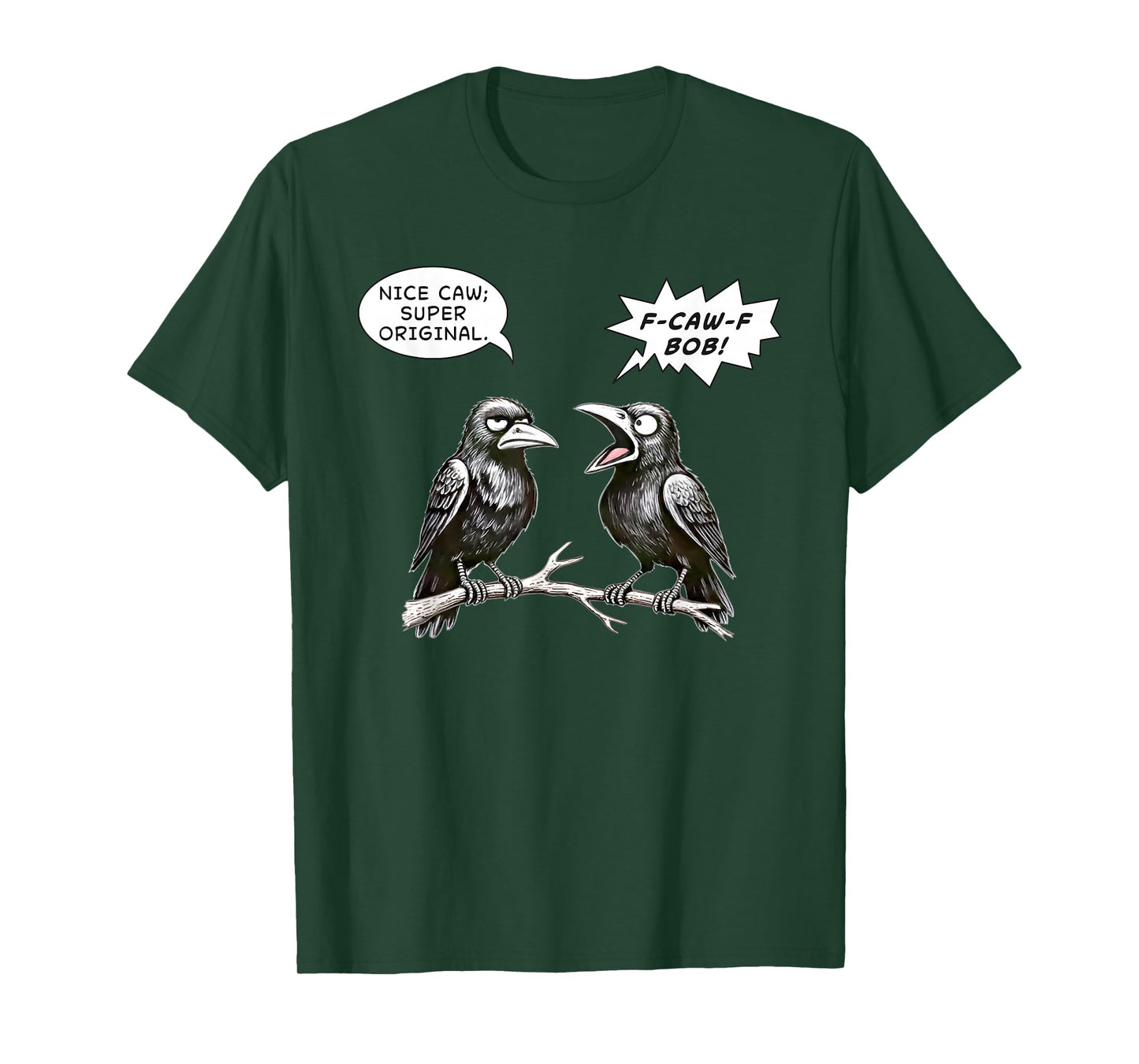 Black Crow F-CAW-F Sarcastic Cartoon Crows Adult Humor Funny T-Shirt