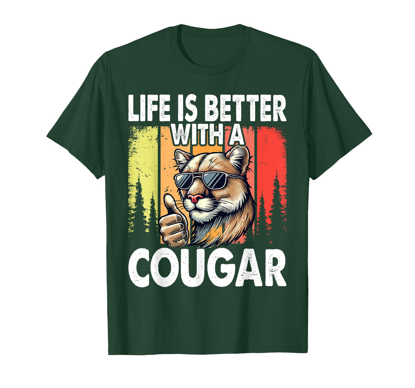 Life Is Better with A Cougar Funny Cougars T-Shirt