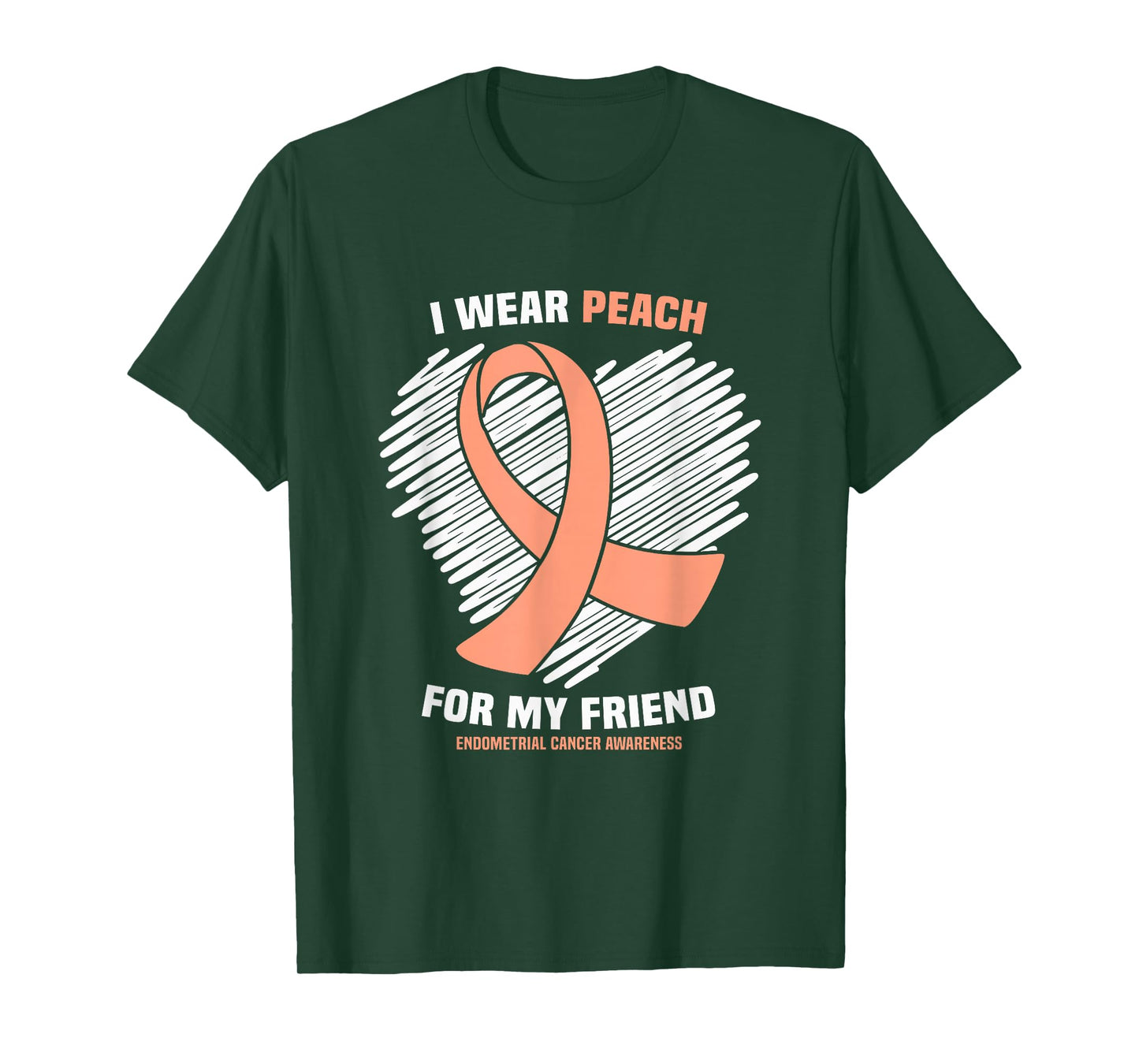 I Wear Peach For My Friend Endometrial Cancer Awareness T-Shirt