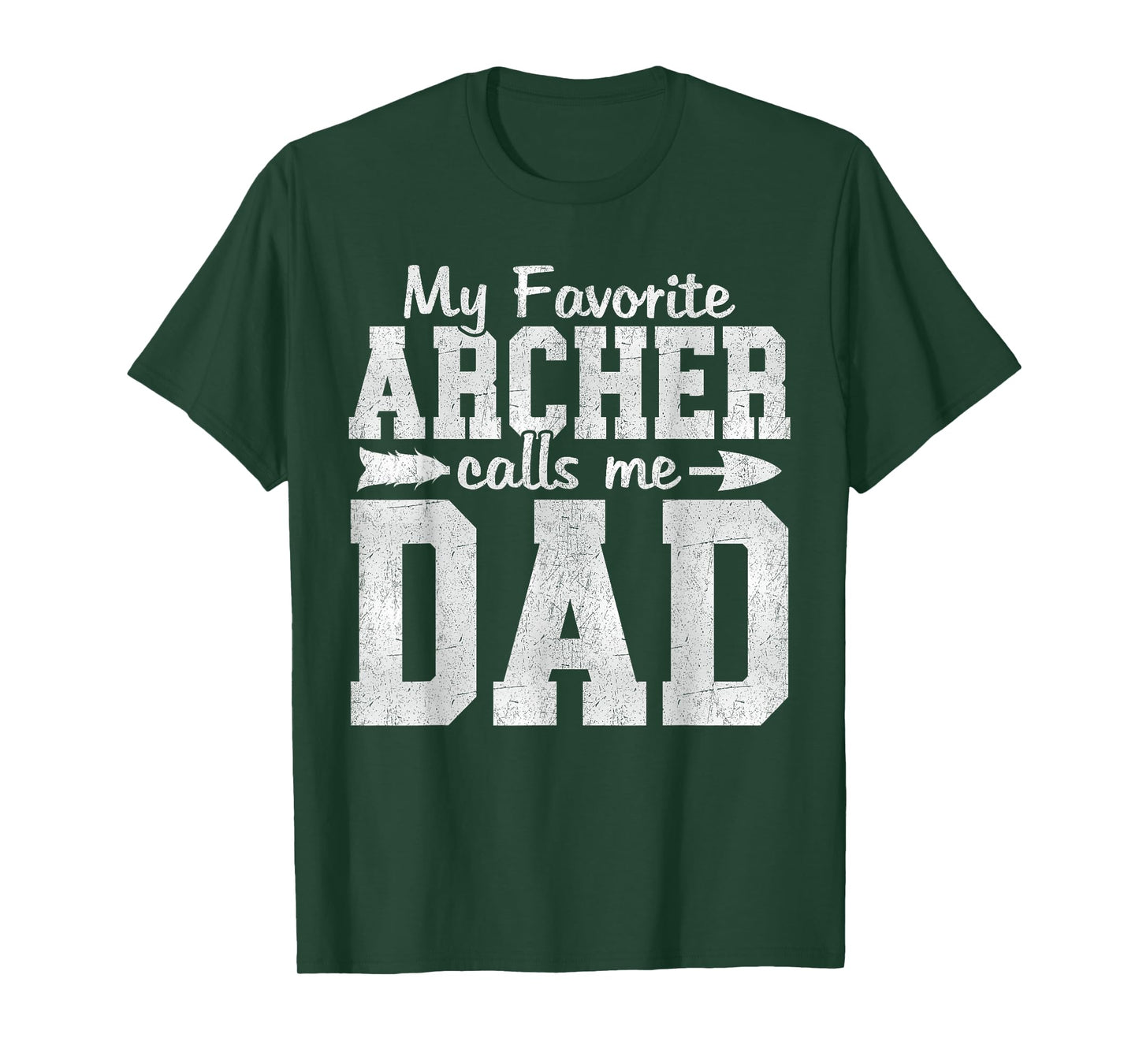 My Favorite Archer Calls Me Dad Archery Dad Father's Day T-Shirt