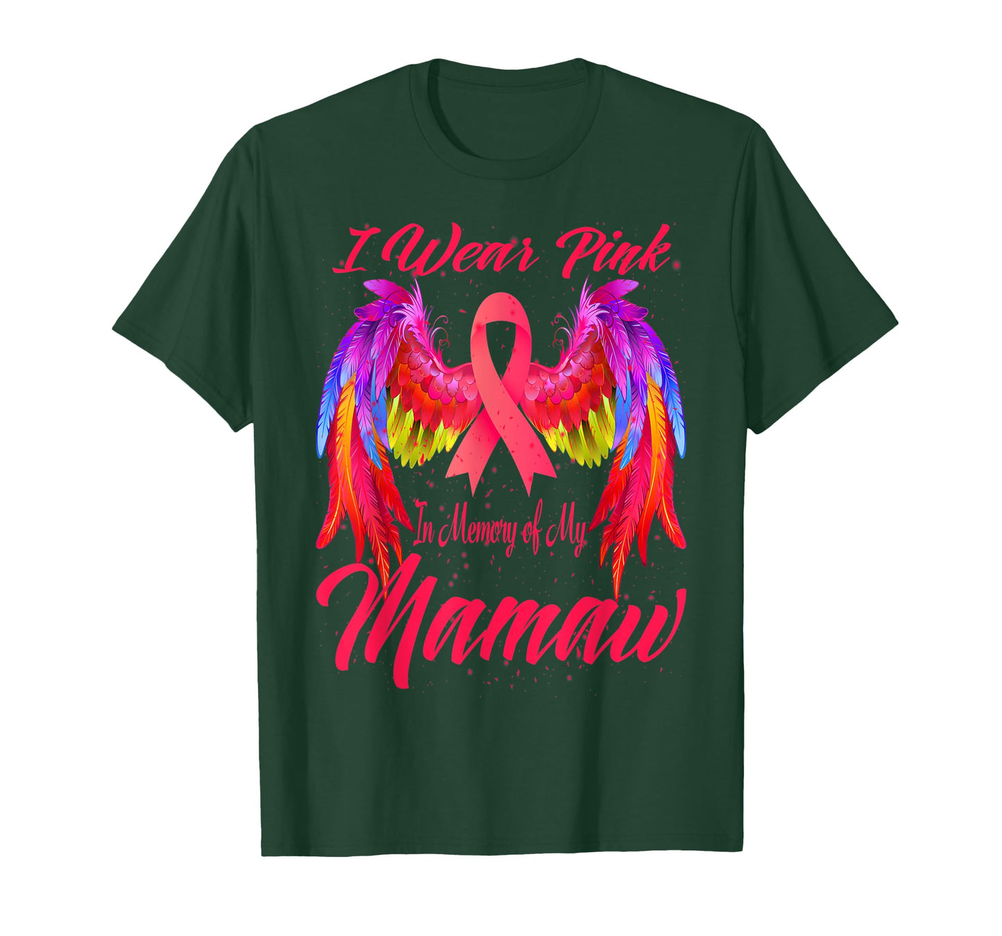 I Wear Pink In Memory Of My Mamaw Wings Breast Cancer T-Shirt
