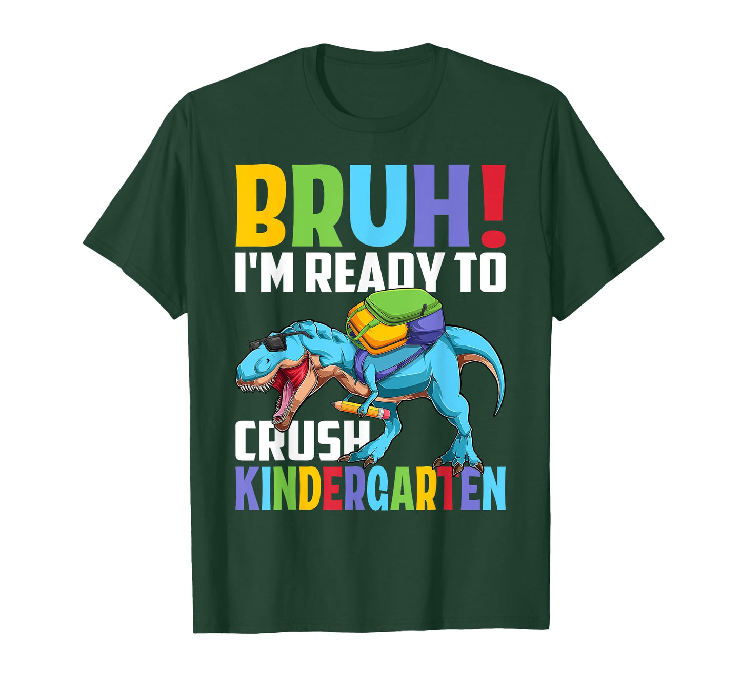 Kindergarten Dinosaur Bruh I'm Ready To Crush Kindergarten T-Shirt