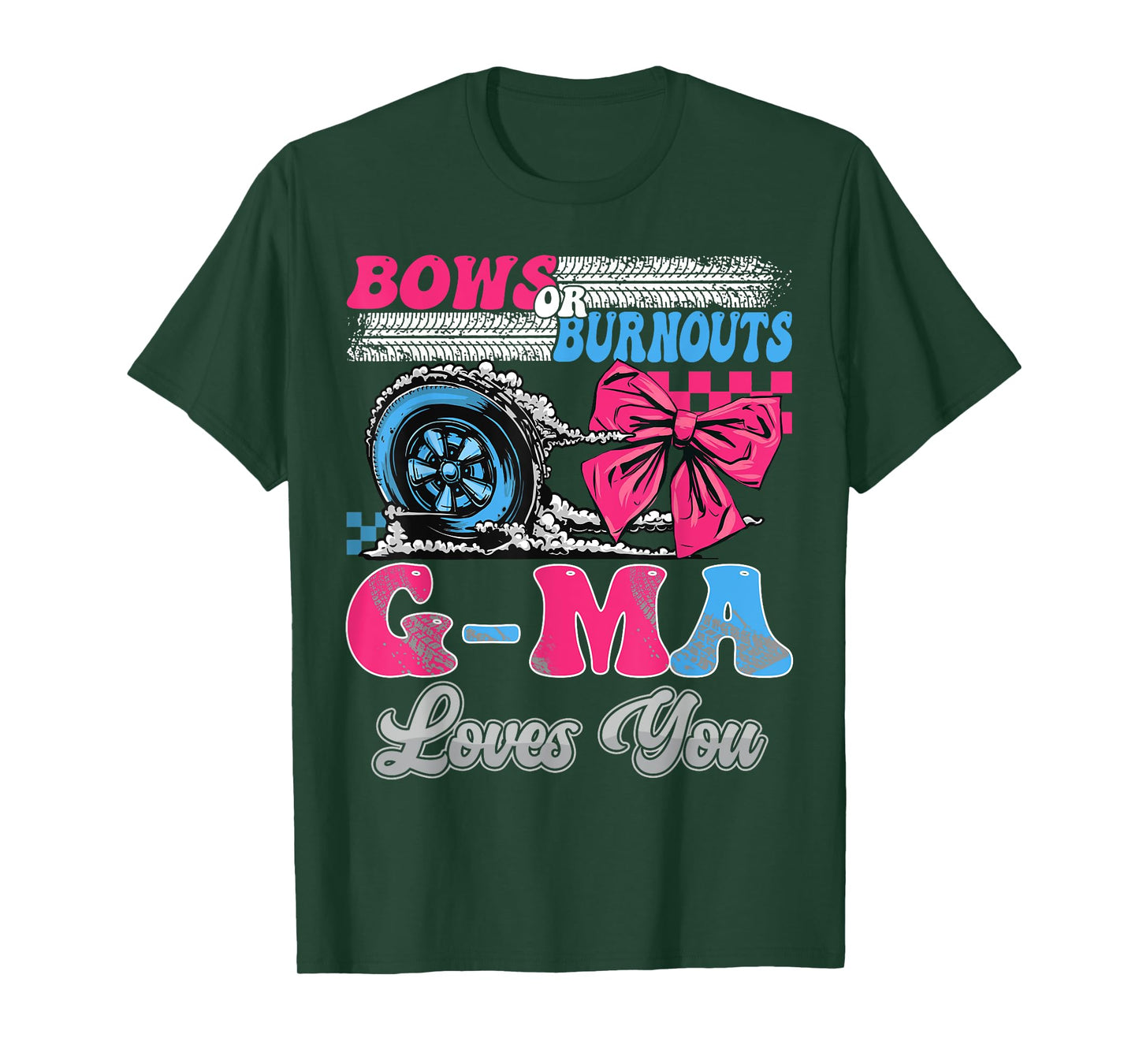 Burnouts or Bows G-Ma Loves You Gender Reveal Party T-Shirt