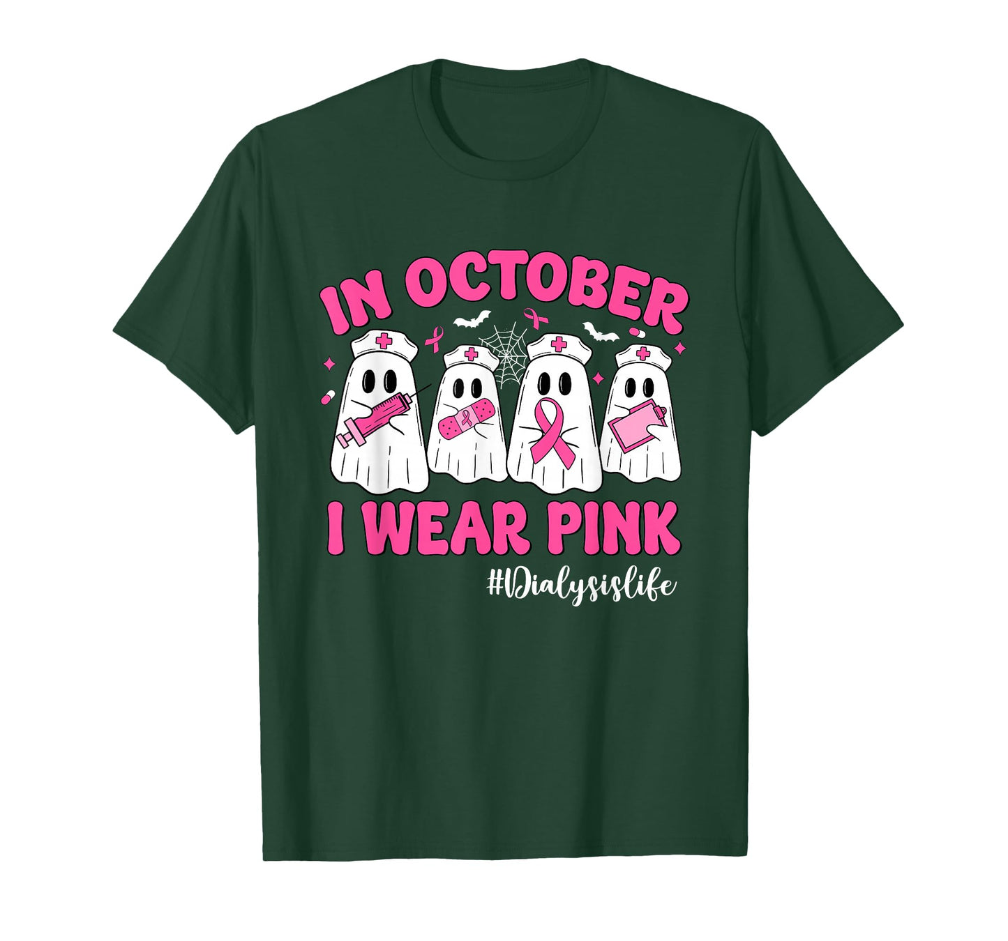 in October I Wear Pink Dialysis Life Breast Cancer Nurse T-Shirt