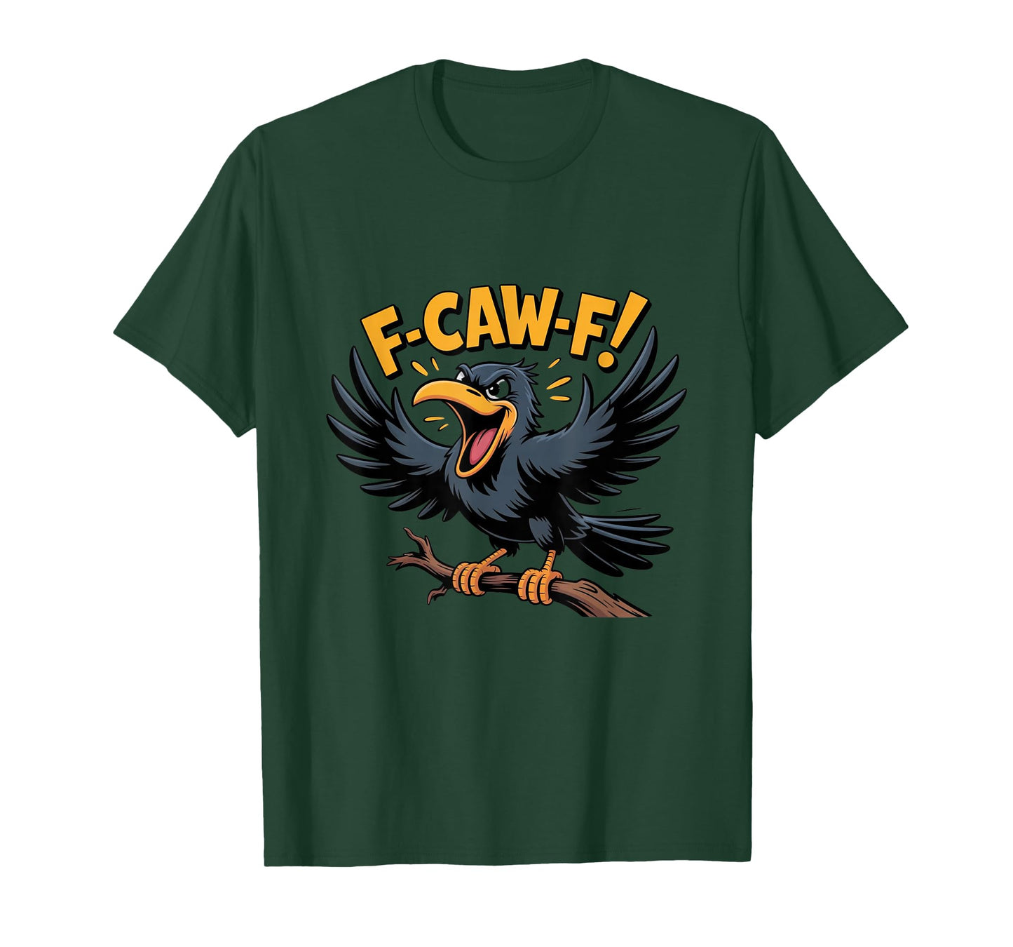 Funny F-Caw-F Crow Graphic Tee for Halloween and Fall T-Shirt