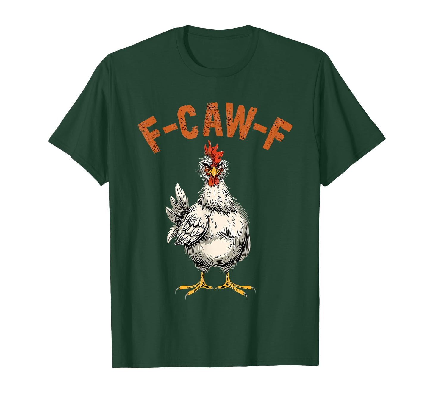 Funny Chicken Rooster Meme F-CAW-F Humor Quote Animal Lover T-Shirt
