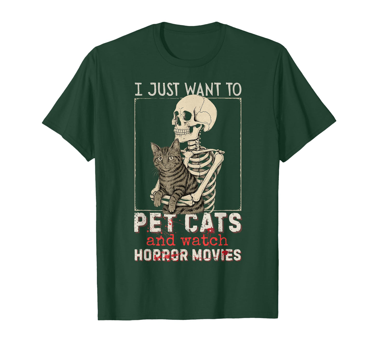 Halloween I Just Want to Pet Cats and Watch Horror Movies T-Shirt