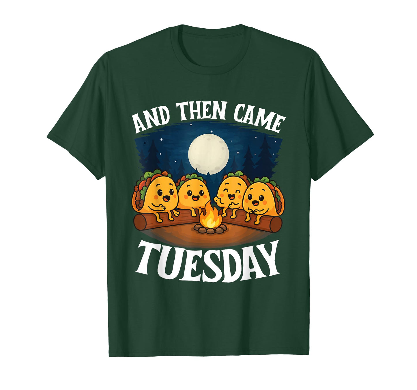 and Then Came Tuesday - Taco Lover Mexican Cinco de Mayo T-Shirt