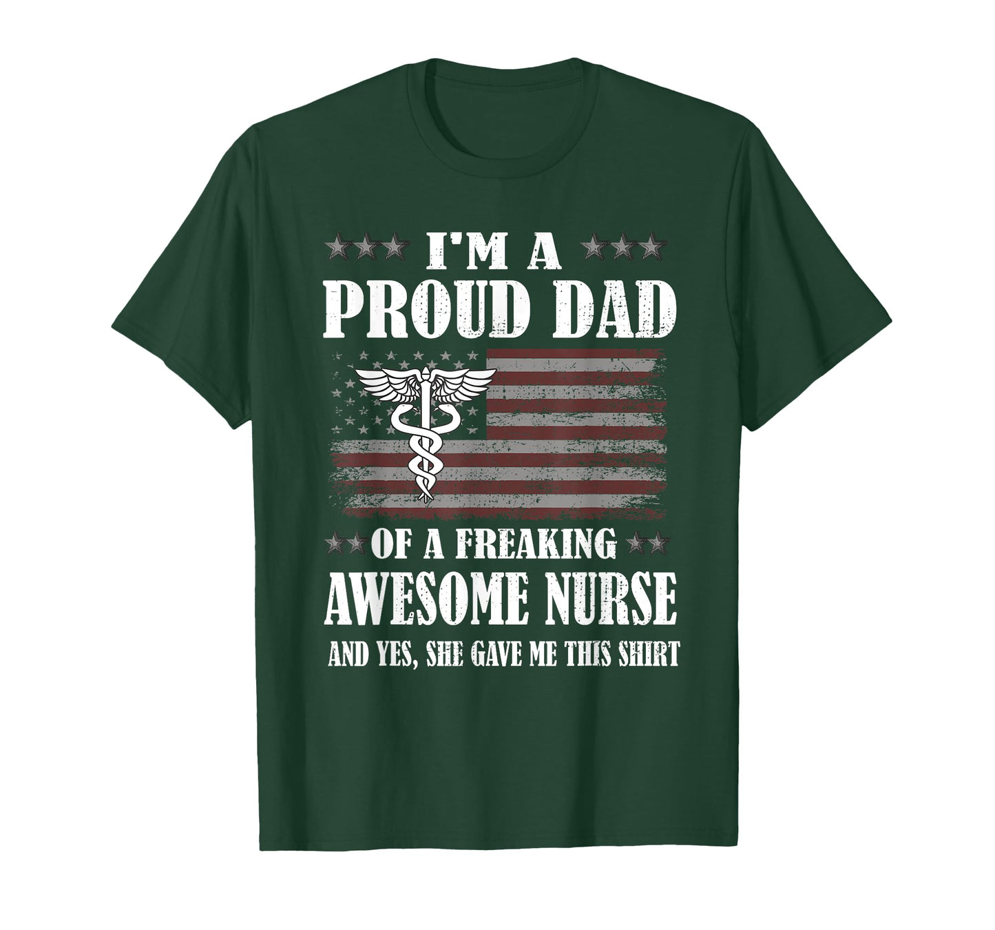 Proud Dad Of A Freaking Awesome Nurse Dad Father Nursing T-Shirt