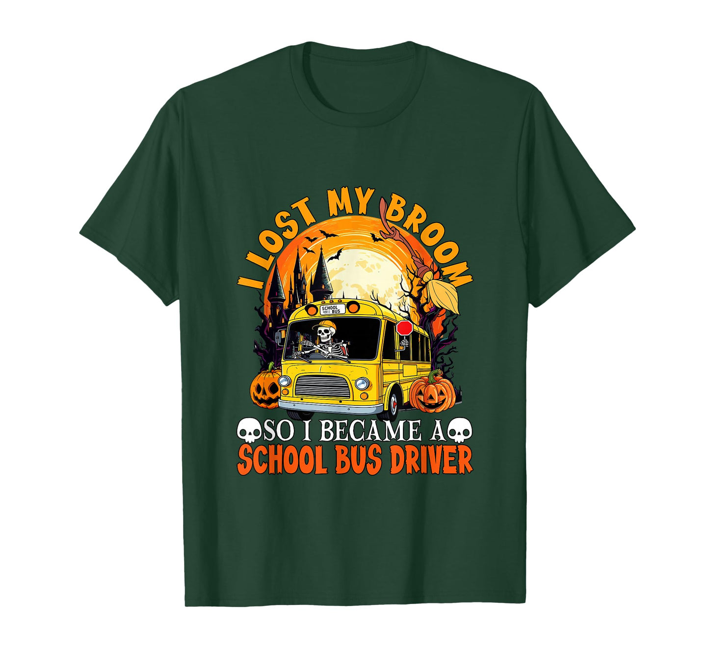 Lost Broom So I Became A School Bus Driver Halloween Witch T-Shirt
