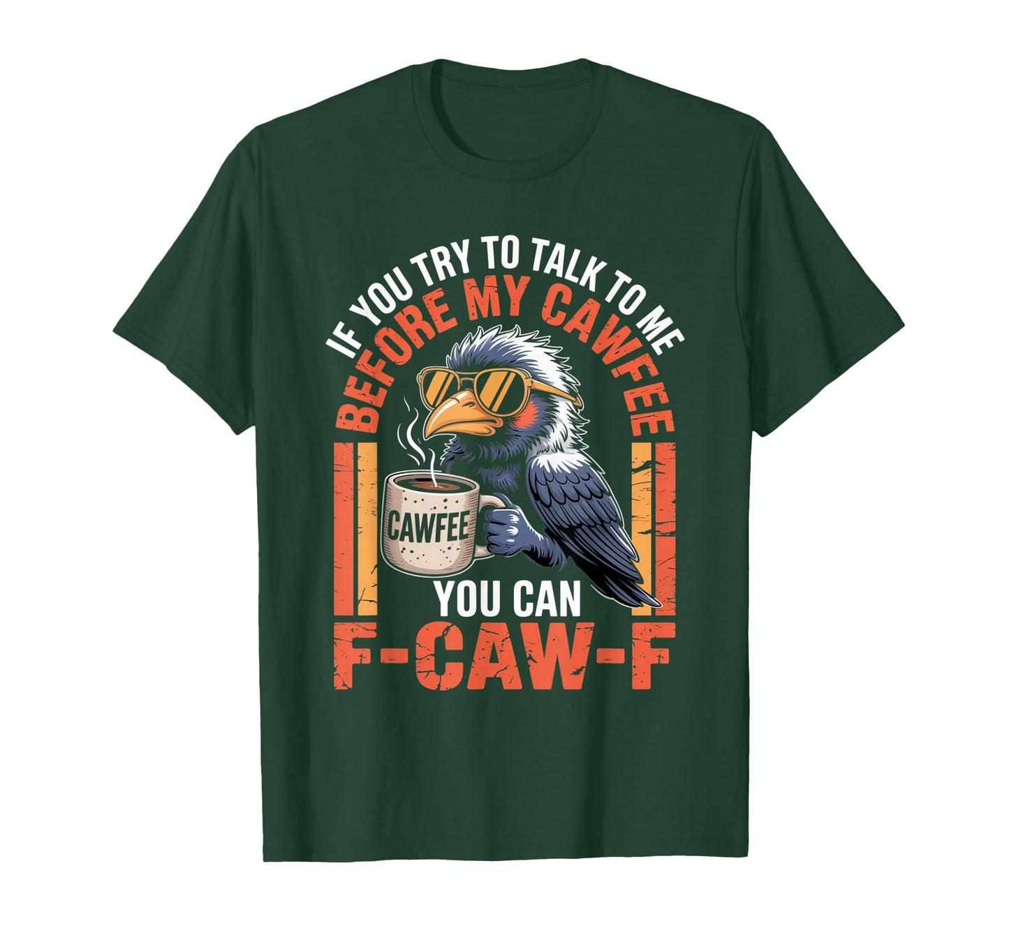 Funny Coffee Lover F-CAW-F Cawfee T-Shirt