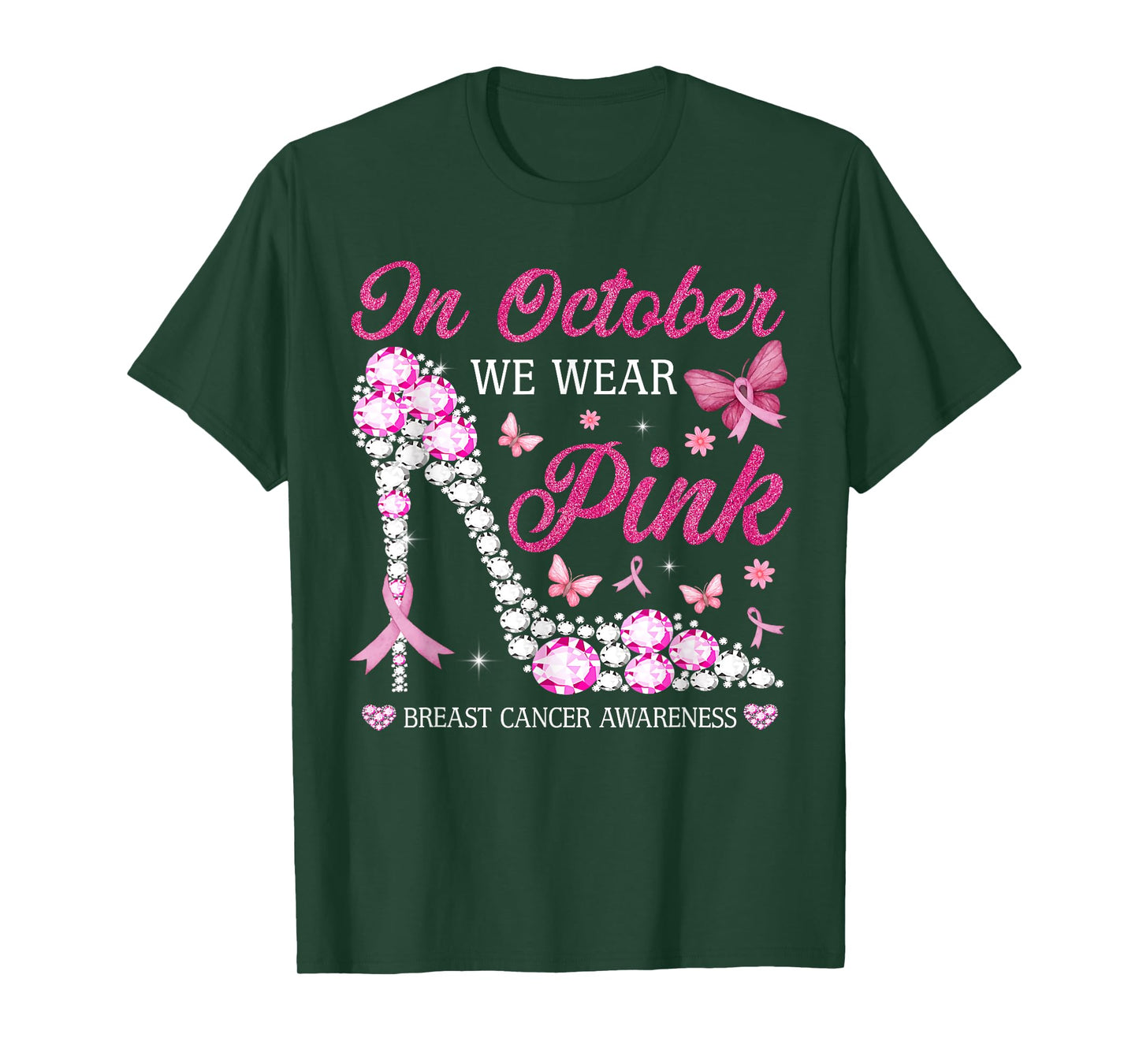 In October We Wear Pink Ribbon High Heel Breast Cancer Women T-Shirt