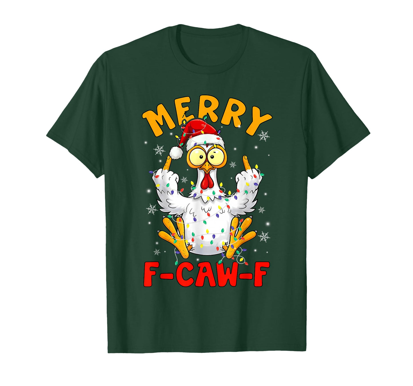 Merry F-Caw-F Chicken Snowflake Rooster Christmas Holiday T-Shirt