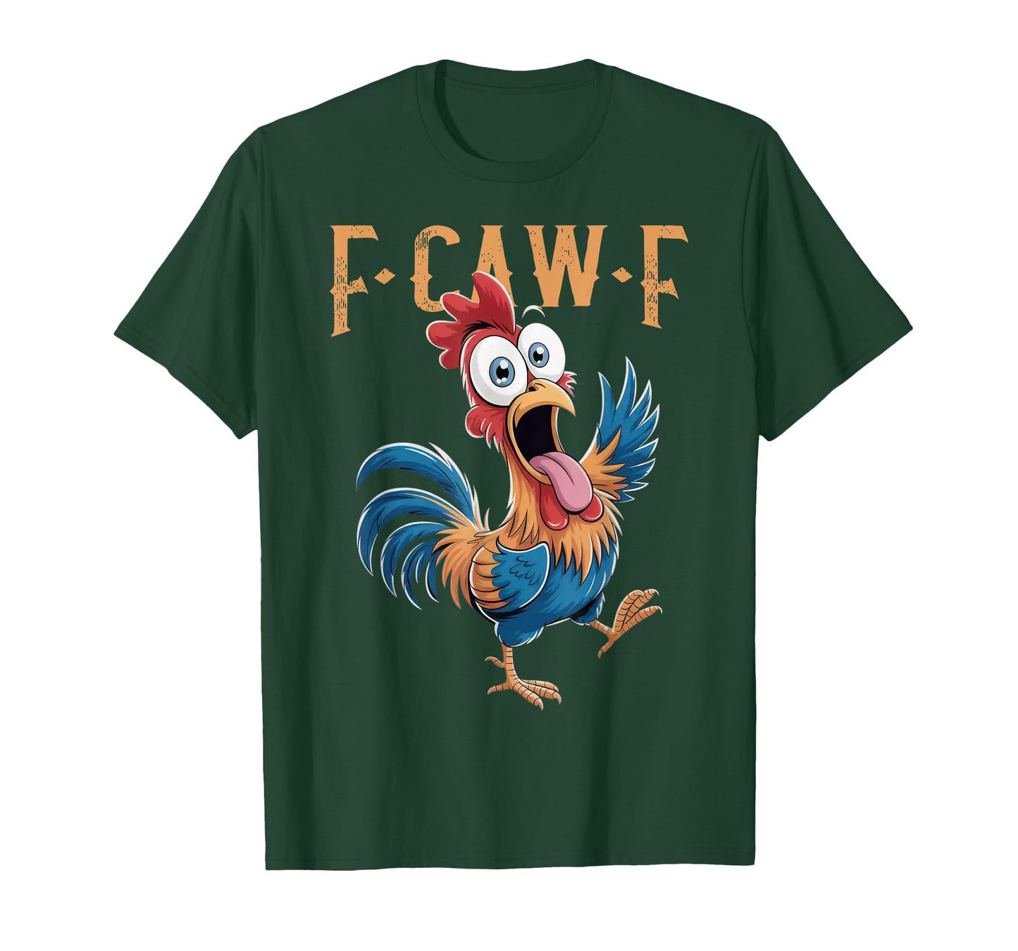 F-Caw-F Funny Chicken Humor F-Caw-F Quote Rooster Meme T-Shirt