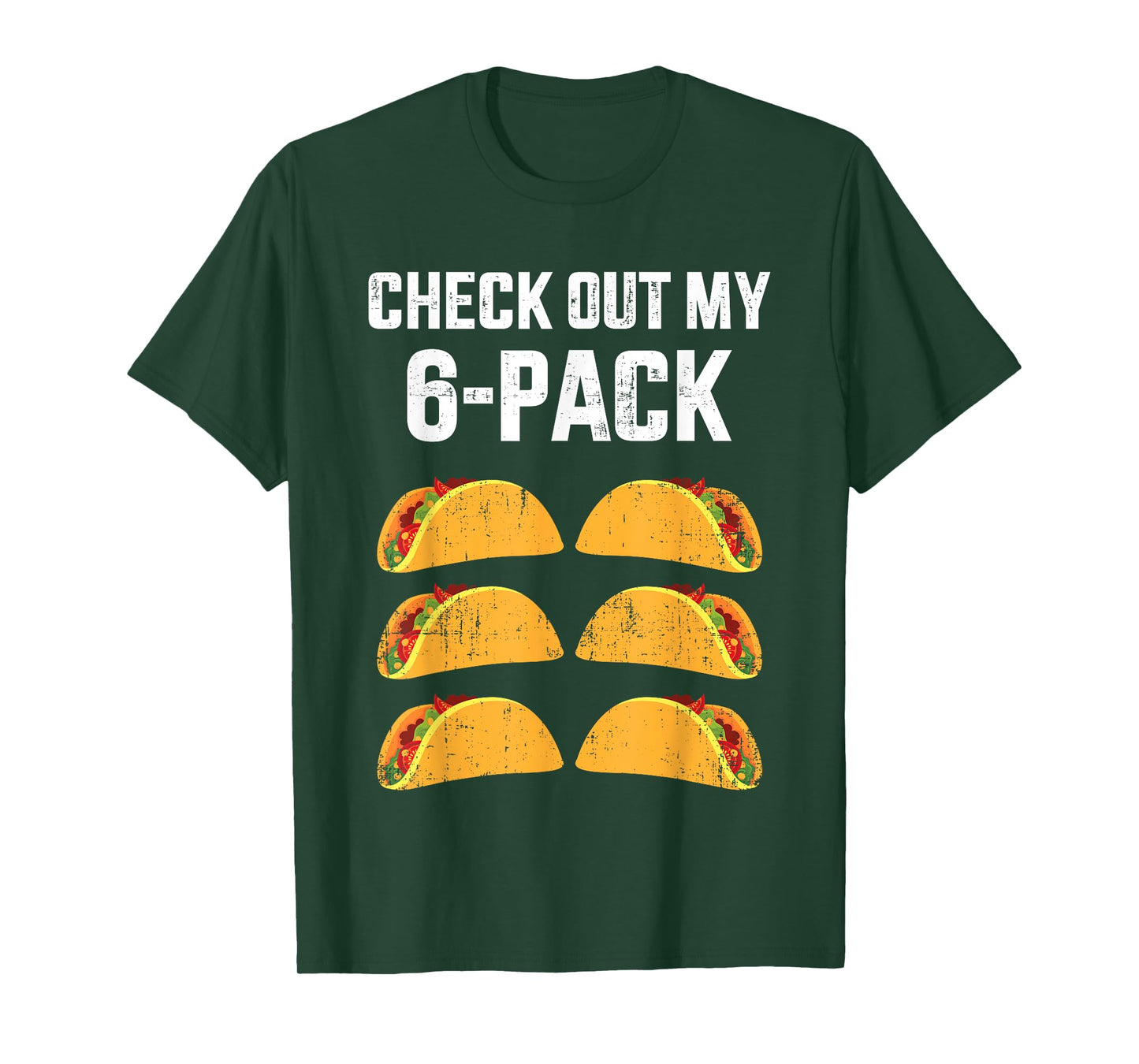Funny check out my six 6 pack with tacos for Cinco de Mayo T-Shirt