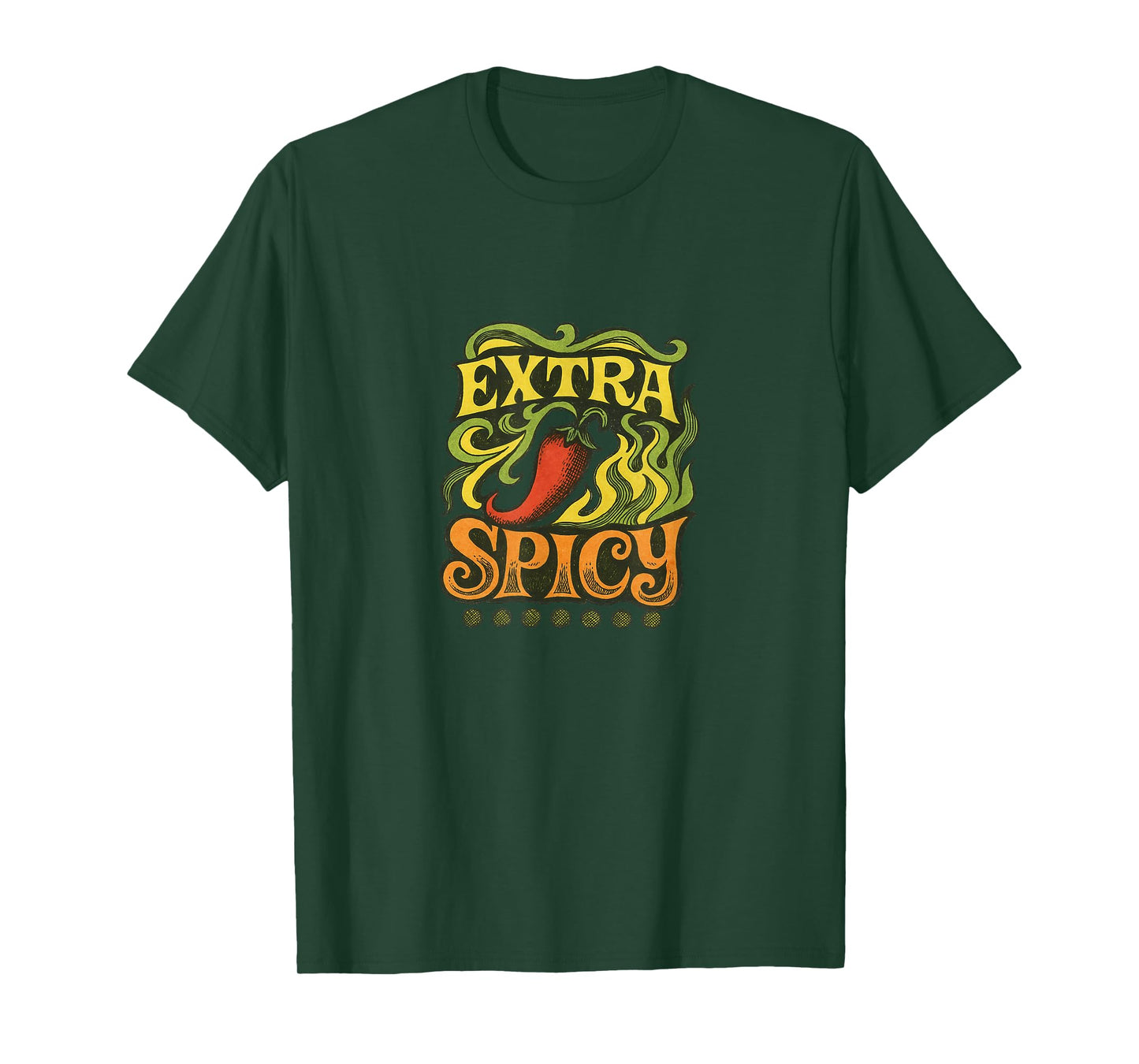 Extra Spicy Funny Food Humor Heat Lover Bold Quote T-Shirt