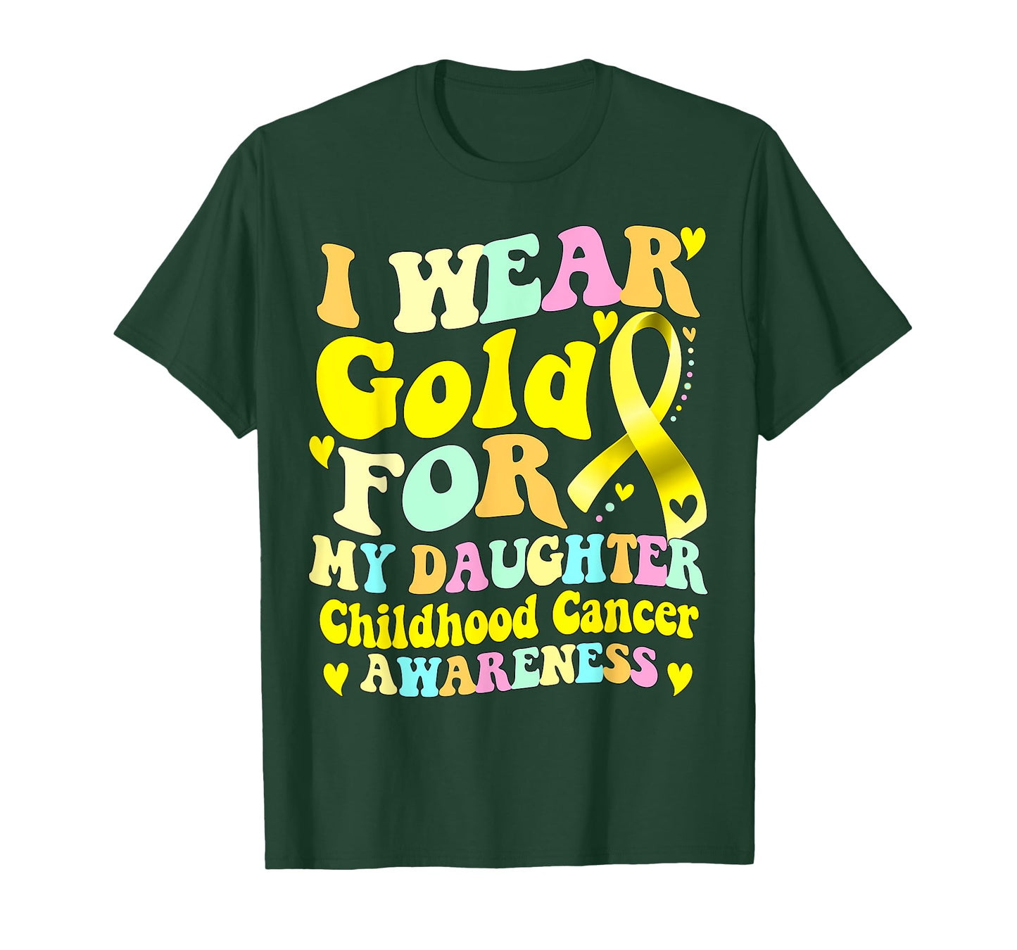 I Wear Gold For My Daughter Childhood Cancer Awareness T-Shirt
