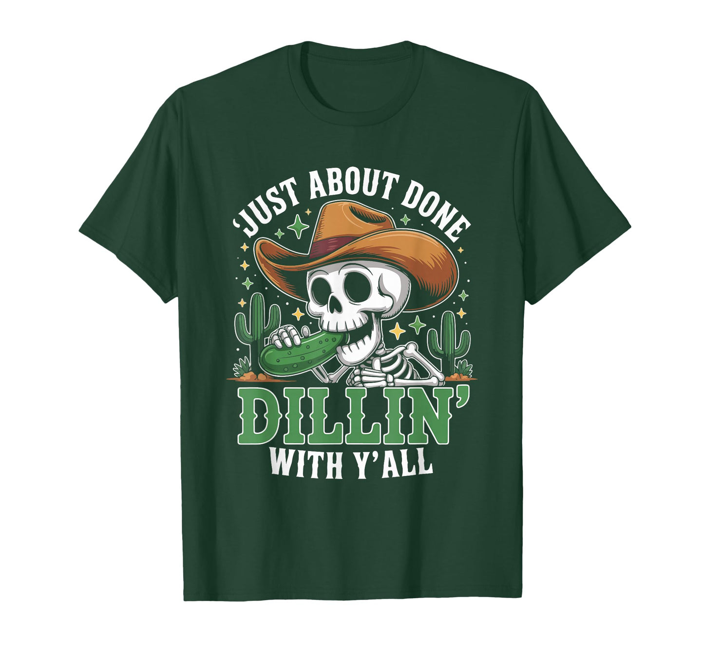Just About Done Dill Pickle Skeleton Cowboy T-Shirt