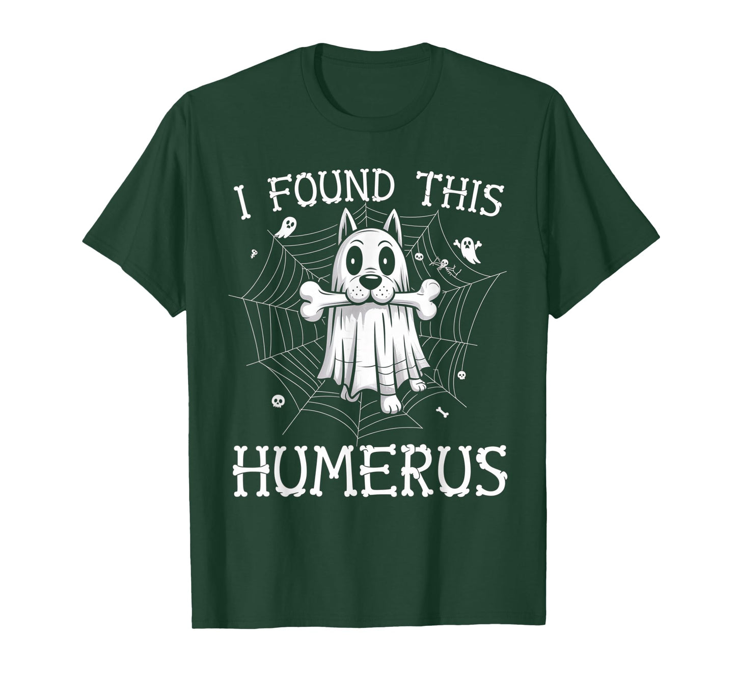 I Found This Humerus Ghost Dog Funny Halloween Bone Graphic T-Shirt