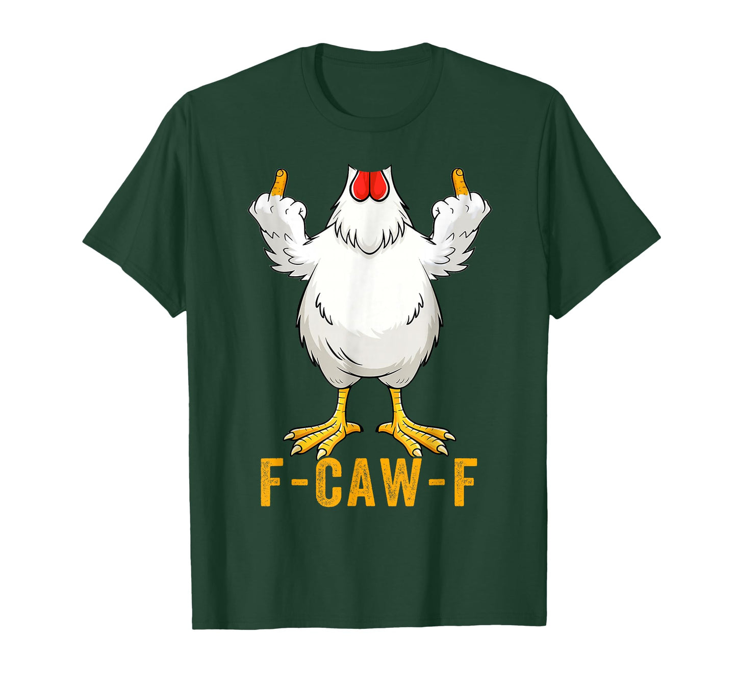 F-Caw-F Funny Chicken Humor F-Caw-F Quote Rooster Meme T-Shirt