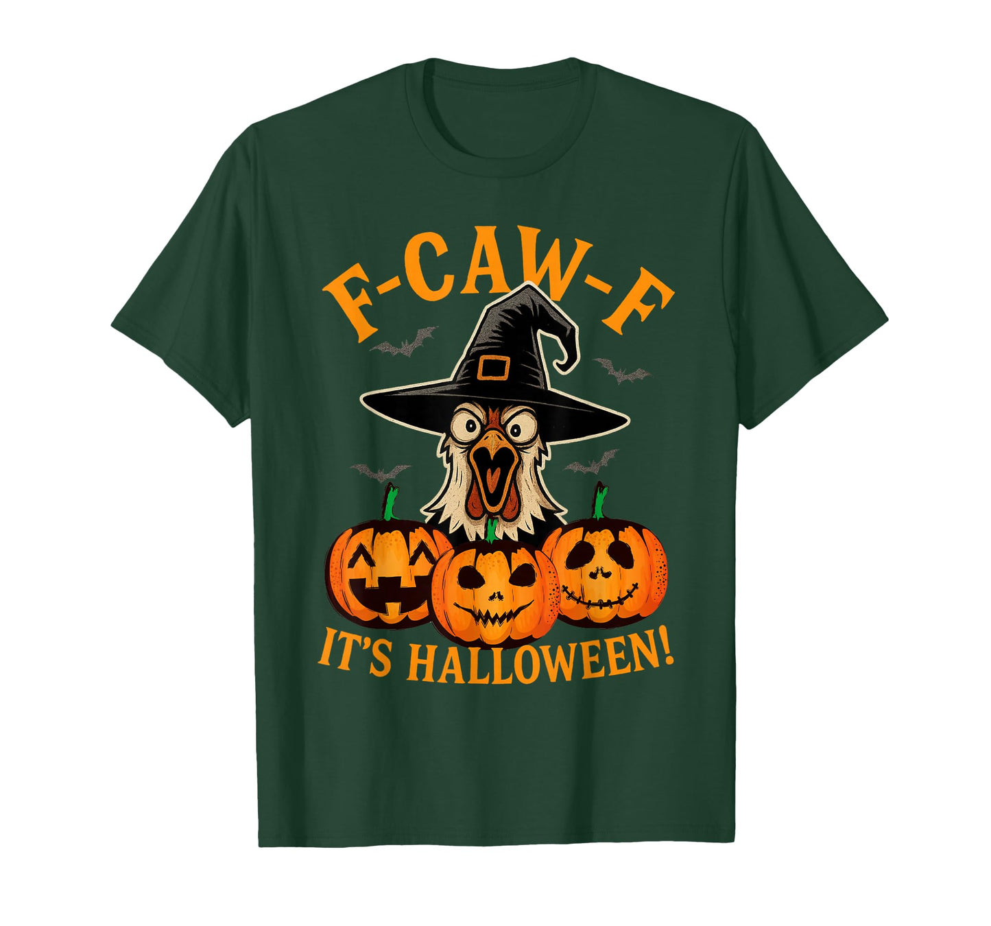 F-CAW-F It’s Halloween Funny Chicken FCAWF Humor T-Shirt