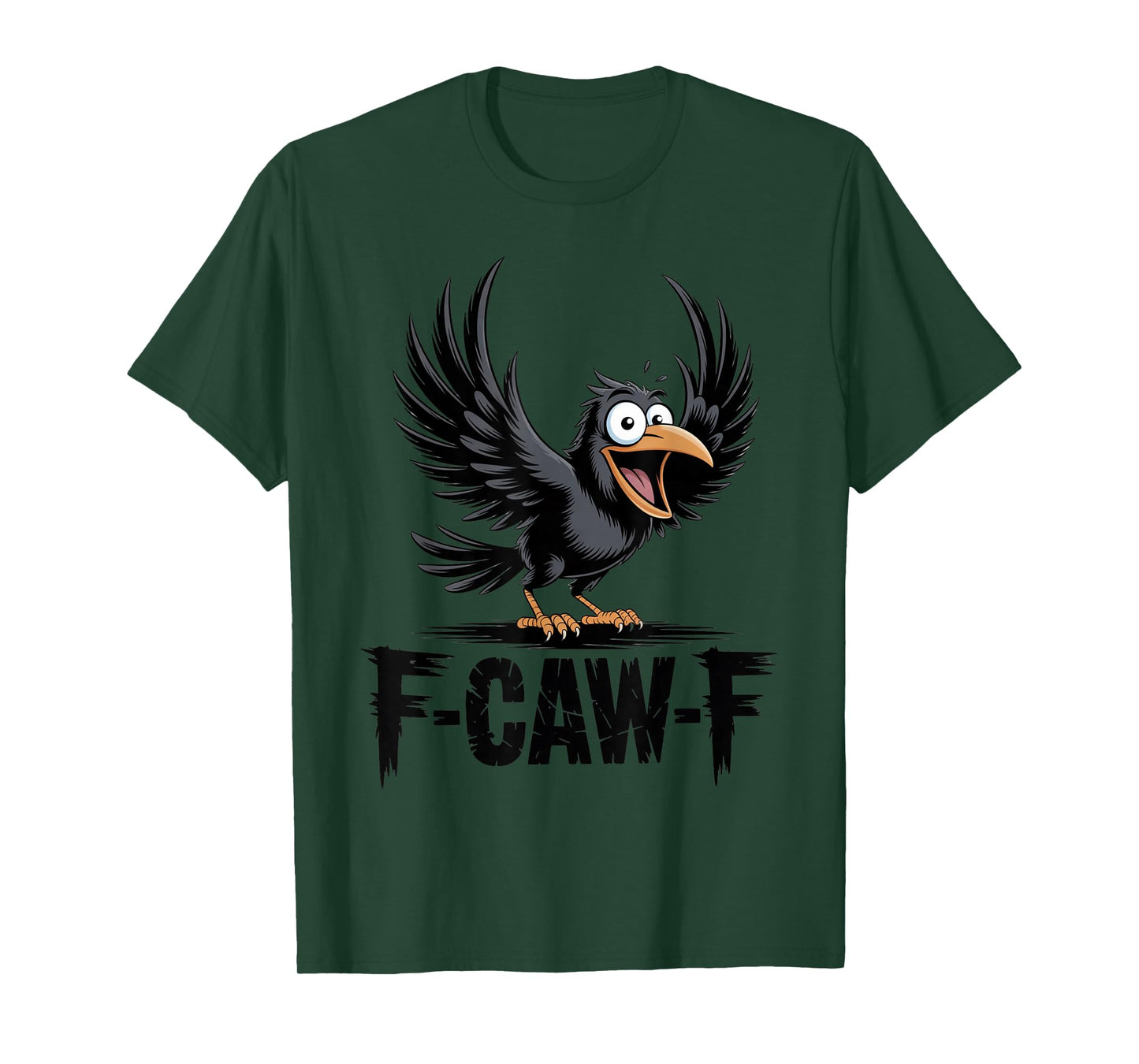 F-Caw-F Black Crow Black Bird Funny Crow Gothic Adult Humor T-Shirt