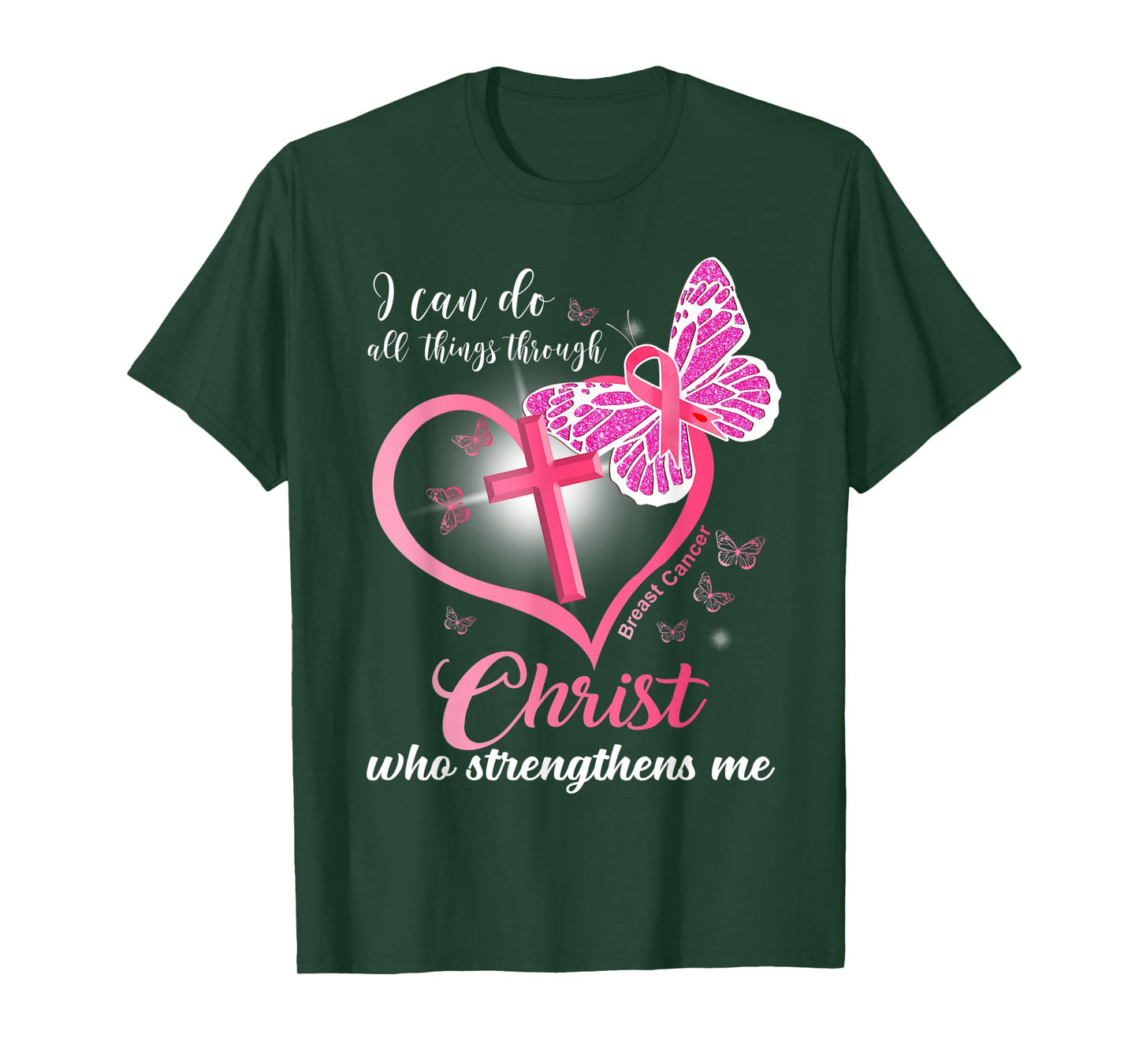 I can do all things Christ who strengthens Breast Cancer T-Shirt
